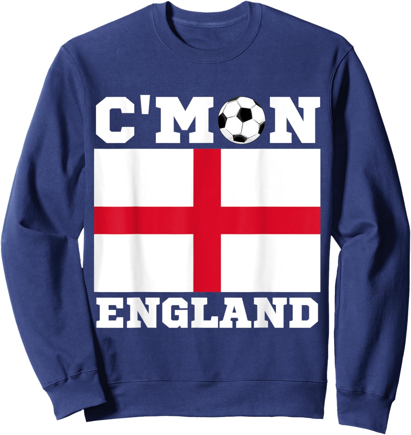 Come On England Fan Football 2021 Soccer England Supporters Sweatshirt - Sweatshirt | Navy