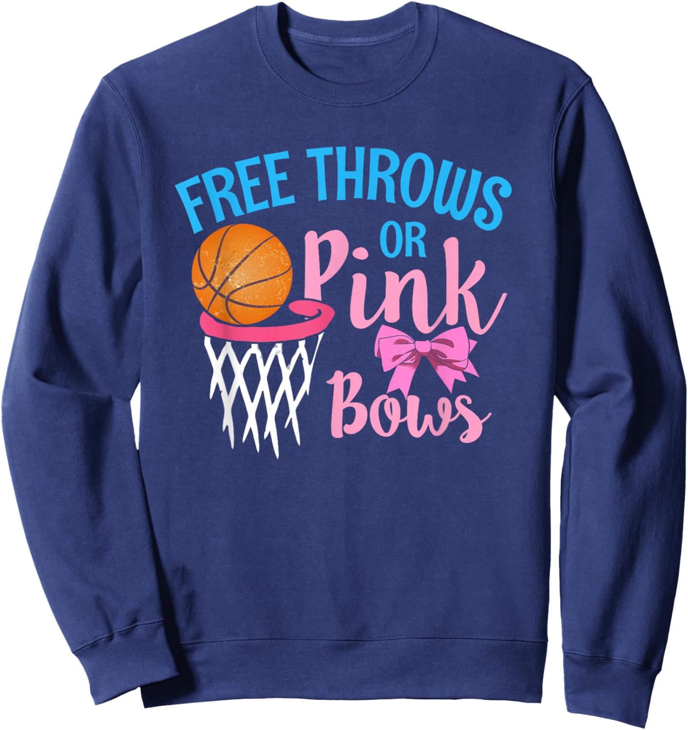 Free throws or Pink Bows Gender Reveal Cute Girl Sweatshirt - Sweatshirt | Navy