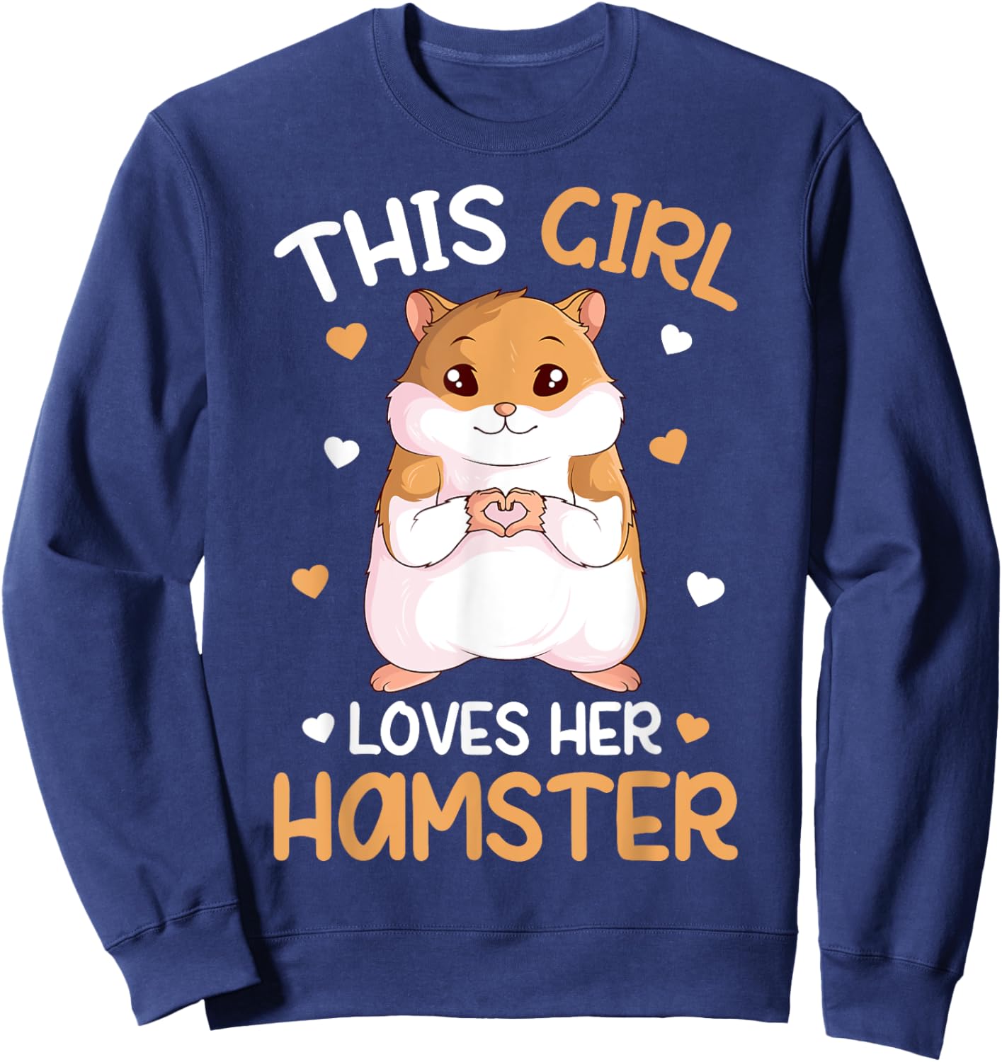 This Girl Loves Her Hamster Hammy Girls Hamster Lover Sweatshirt - Sweatshirt | Navy