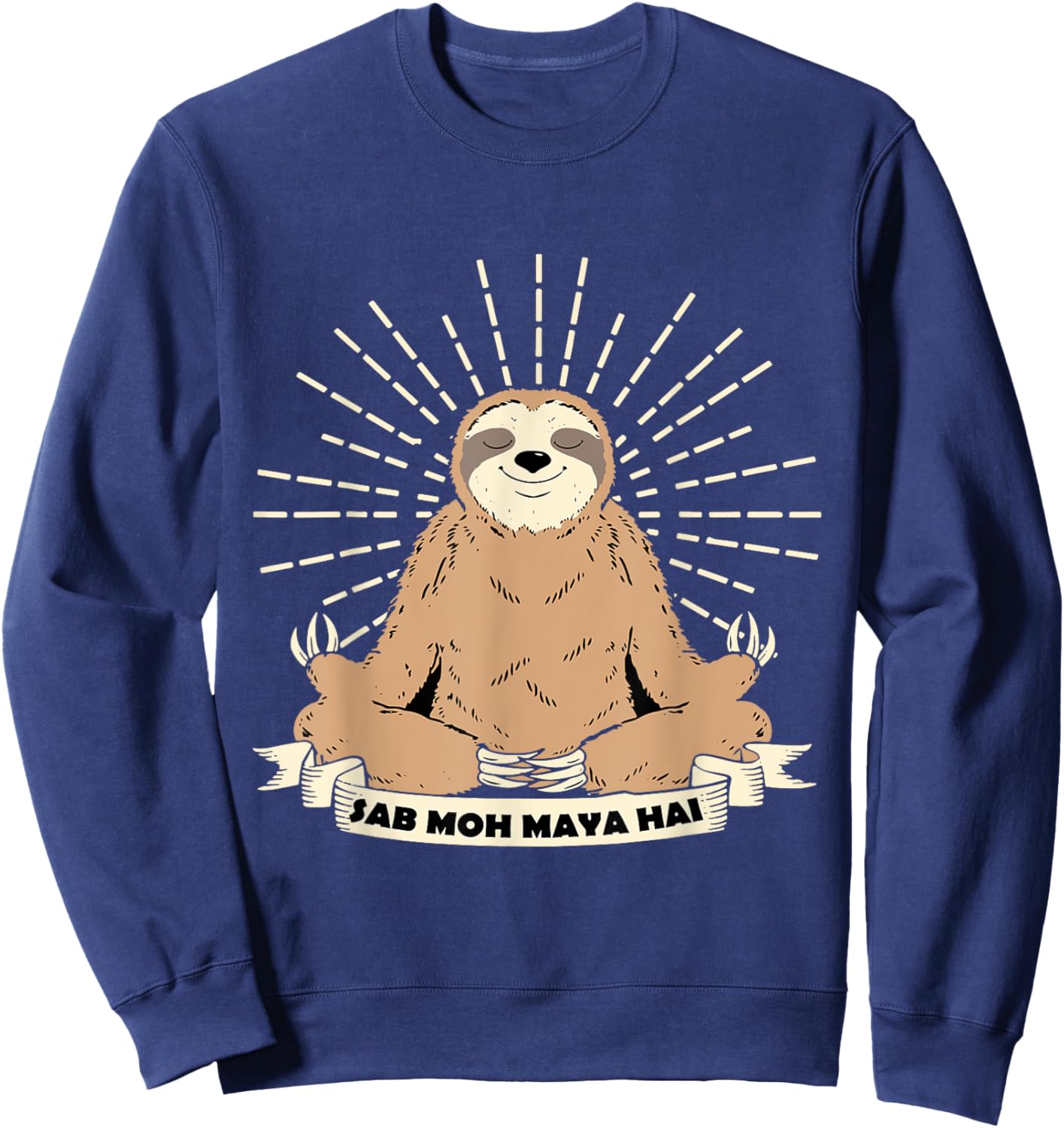Sab Moh Maya Hai Meditation Hindi Slogan Sweatshirt - Sweatshirt | Navy