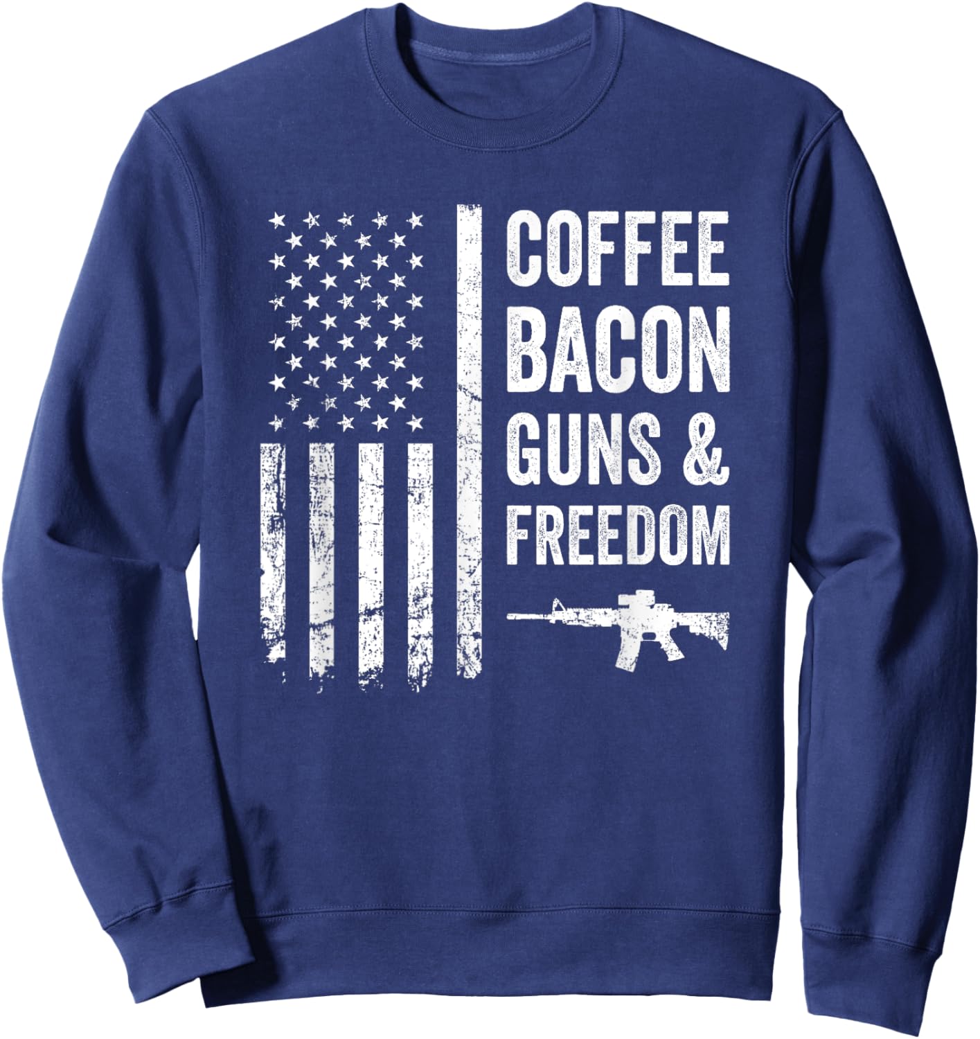 Coffee Bacon Guns & Freedom - BBQ Grill Funny Gun USA Flag Men Sweatshirt - Sweatshirt | Navy