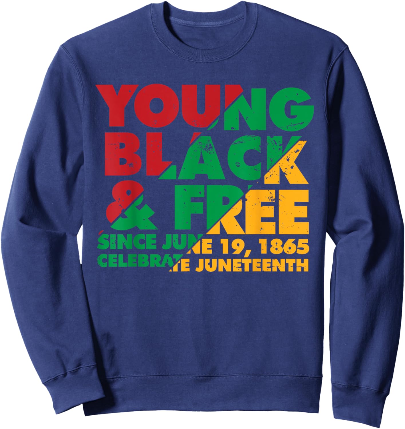 Young Black and Free novelty Juneteenth Sweatshirt - Sweatshirt | Navy