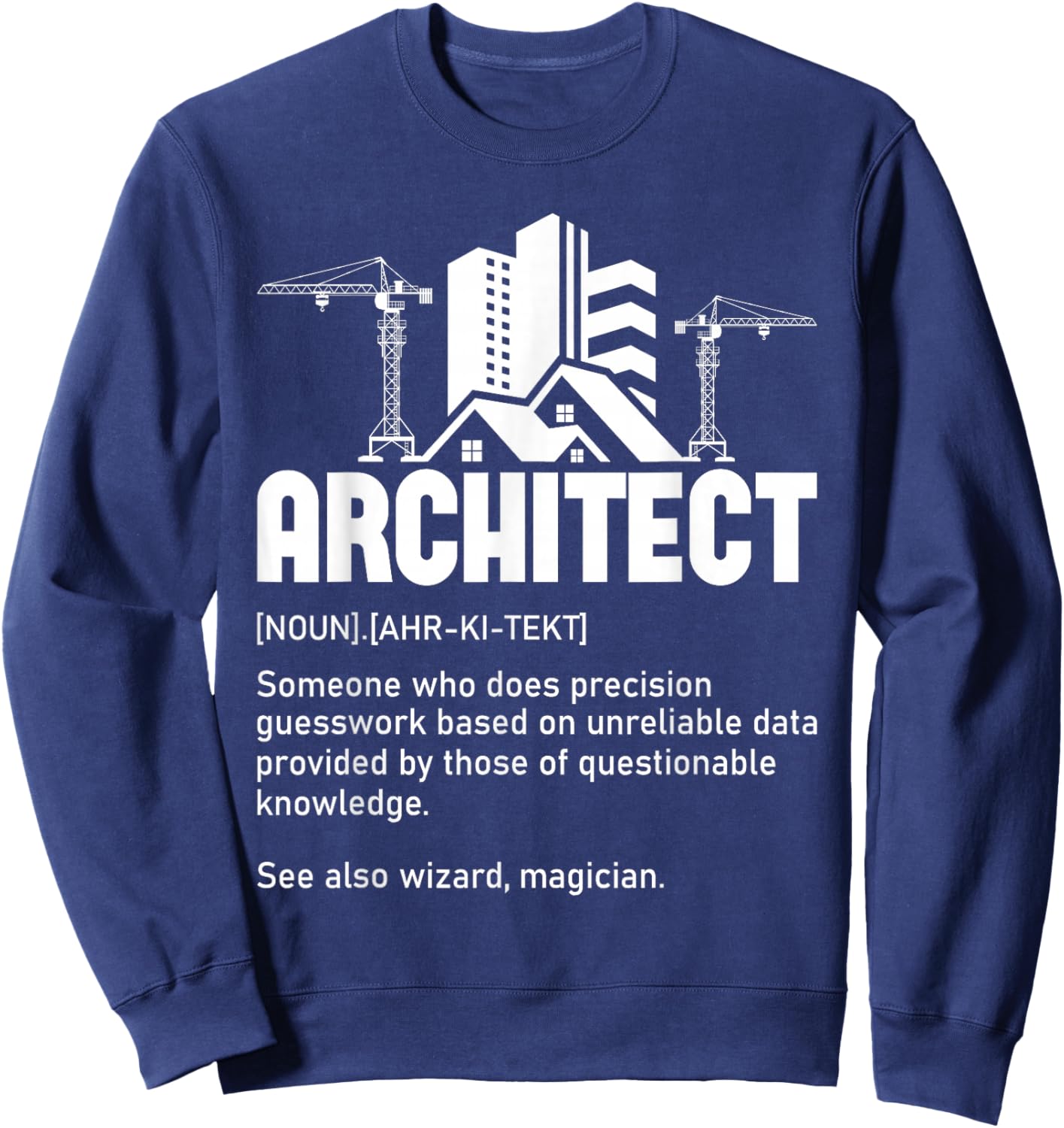 Architect - Architecture Artwork Design Building Planner Sweatshirt - Sweatshirt | Navy