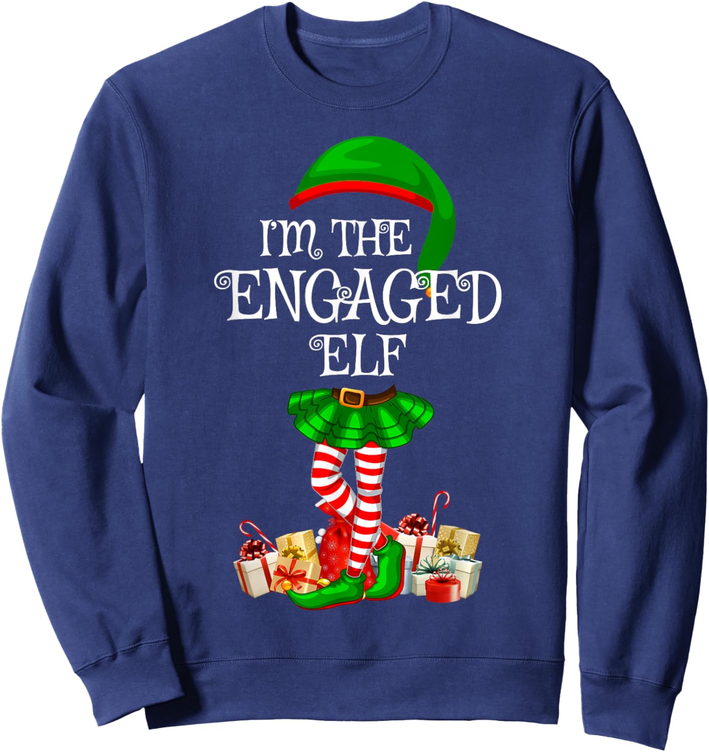 Matching Family Group I'm The Engaged Elf Christmas Sweatshirt - Sweatshirt | Navy