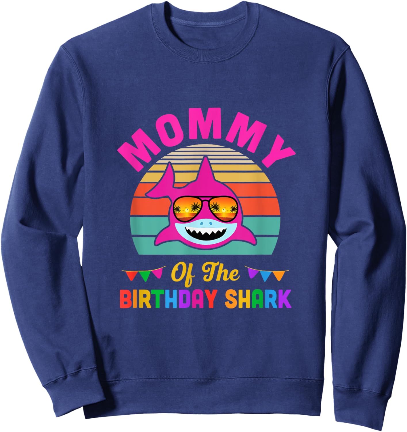 Mommy Of The Shark Birthday Mom Matching Family Sweatshirt - Sweatshirt | Navy