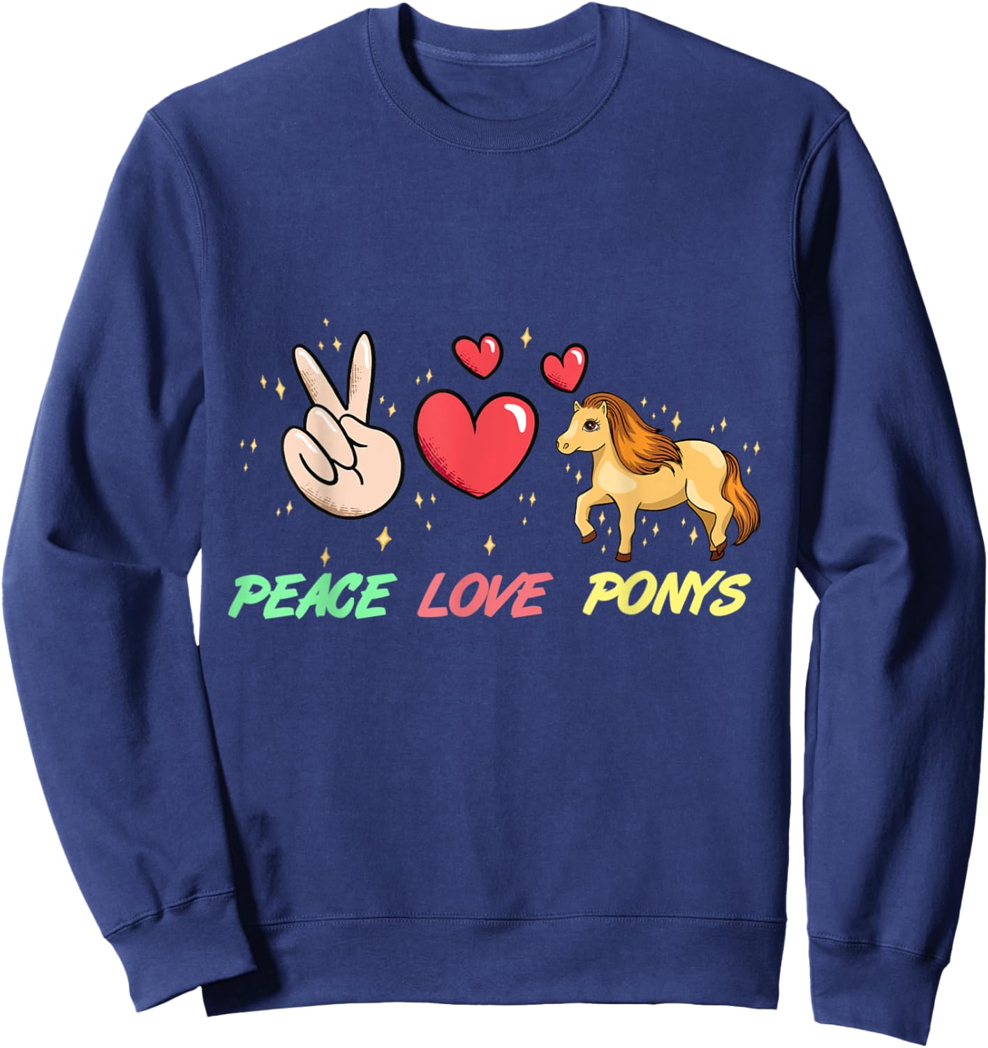 Peace Love Ponies Horse Pony Girl Heart Rider Shetty Sweatshirt - Sweatshirt | Navy