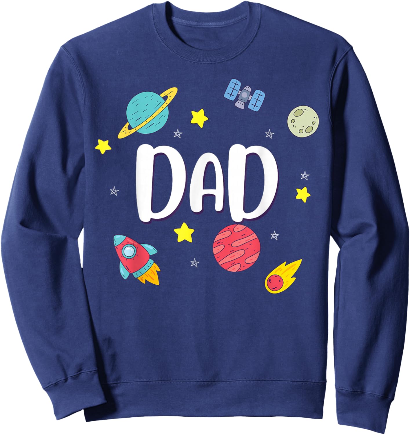 Dad Outer Space Galaxy Birthday for Family Sweatshirt - Sweatshirt | Navy