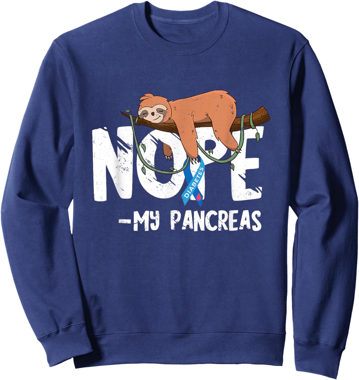 Pancreas Diabetes Awareness Blood Sugar Diabetic Sloth T1D Sweatshirt - Sweatshirt | Navy
