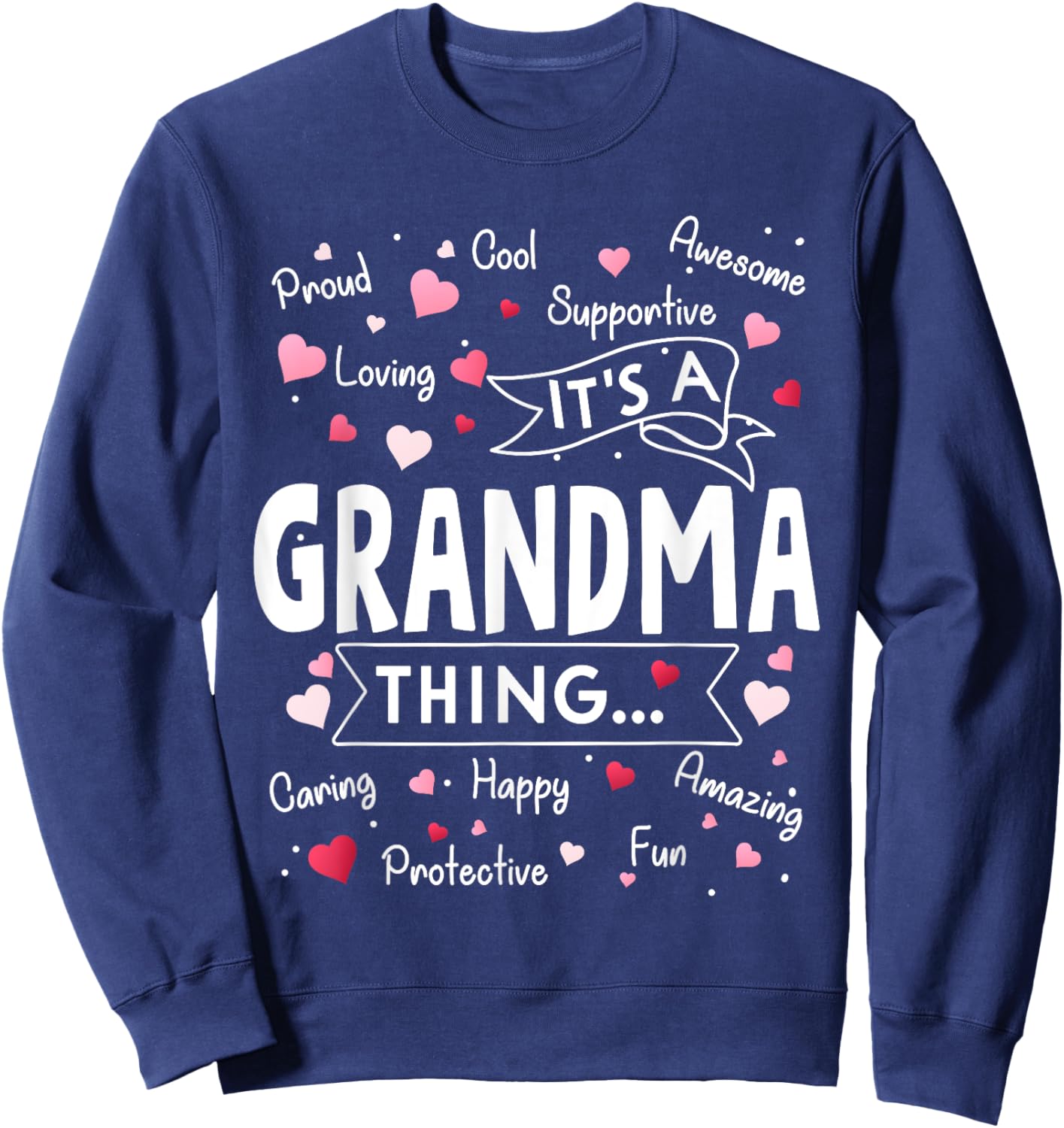 It's a Grandma Thing Funny Sayings Cute Grandma Mothers Day Sweatshirt - Sweatshirt | Navy