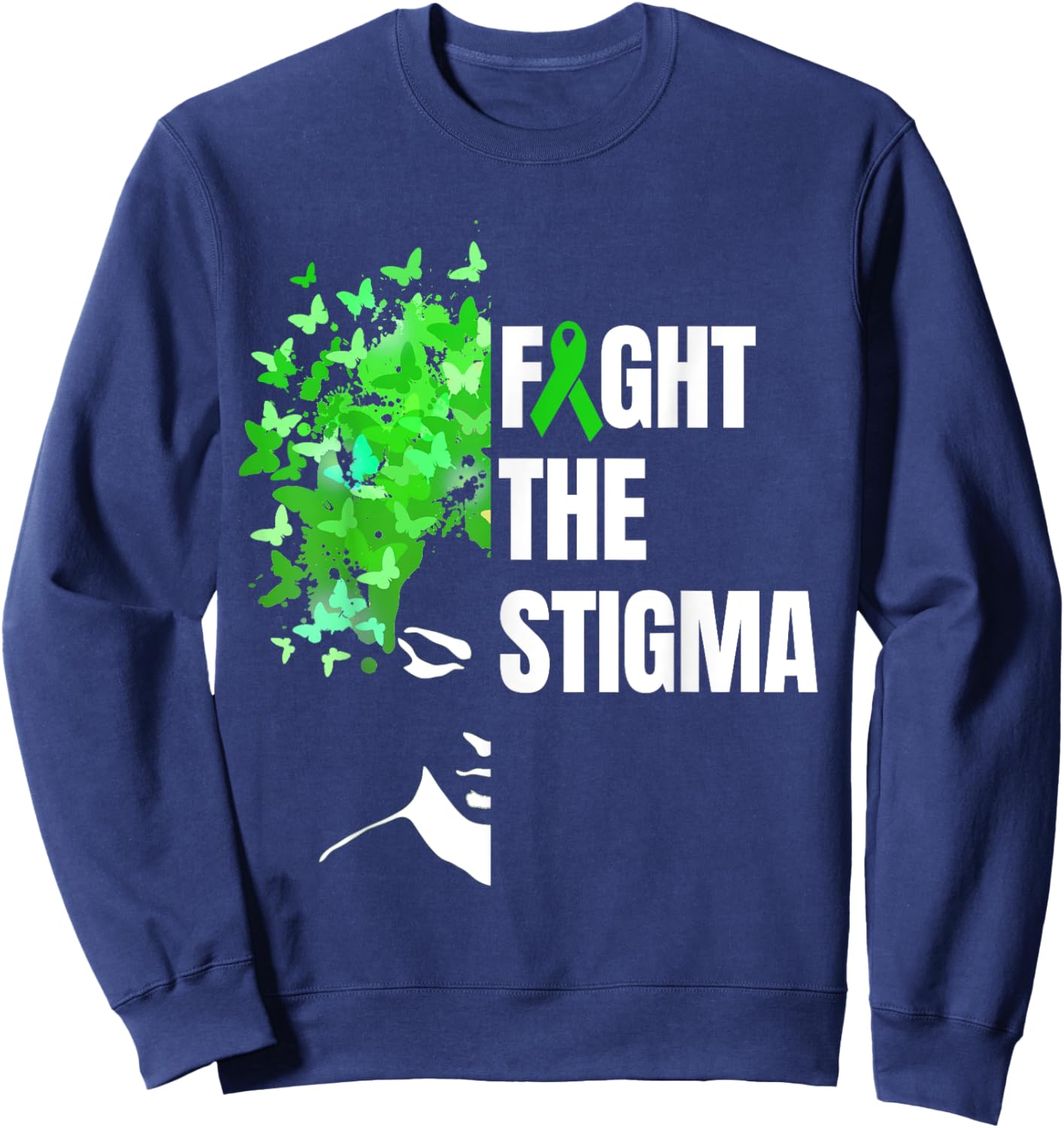 Fight The Stigma | Mental Health Awareness Month Green Sweatshirt - Sweatshirt | Navy