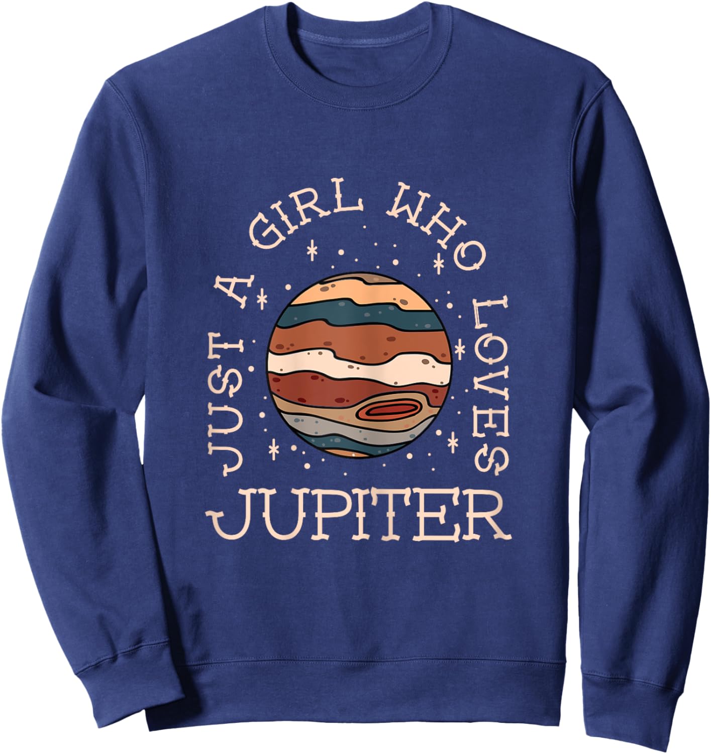 Just A Girl Who Loves Jupiter Astronomy Sweatshirt - Sweatshirt | Navy