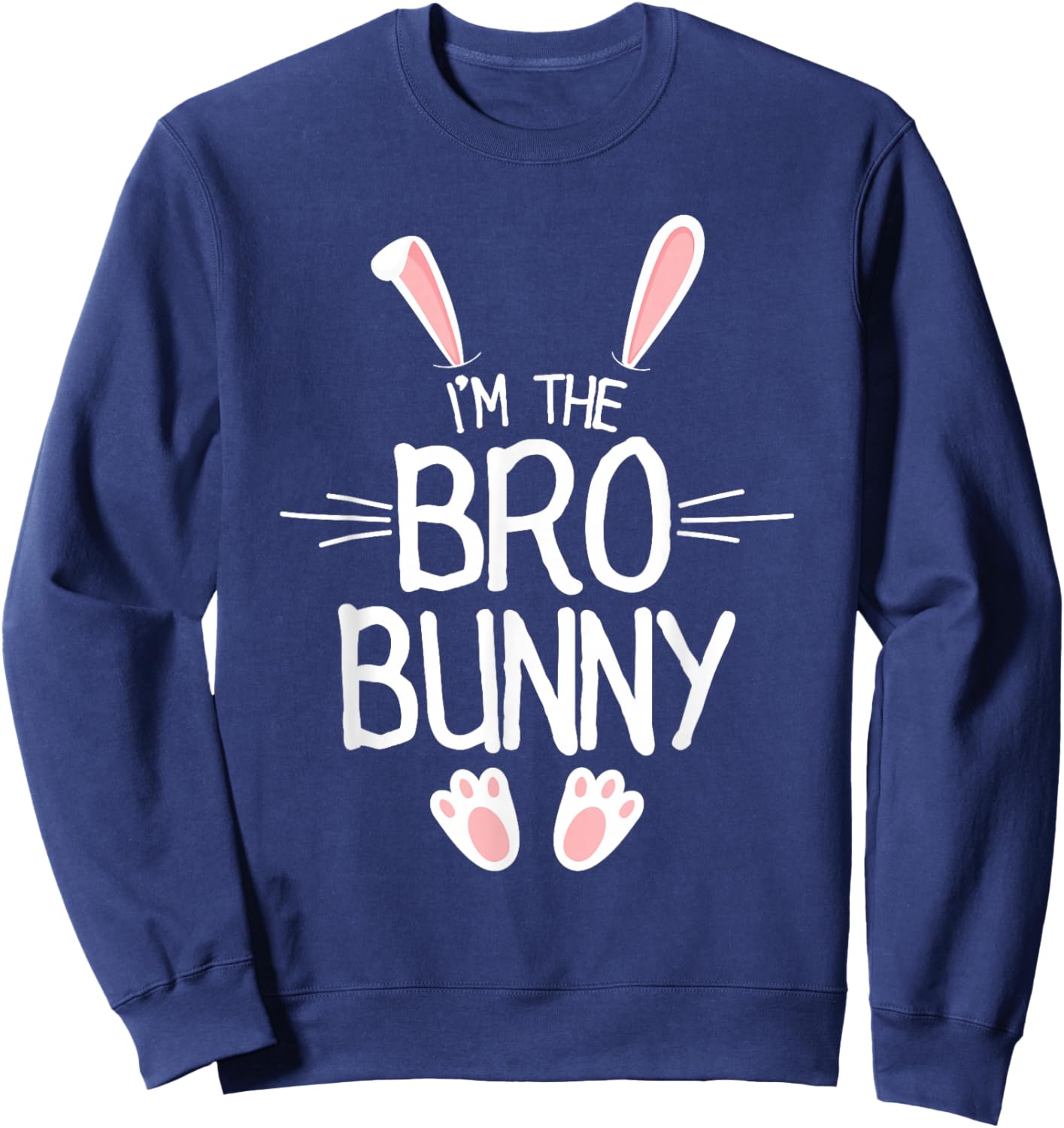 I'm The Brother Bunny Shirt Boys Cute Matching Family Easter Sweatshirt - Sweatshirt | Navy