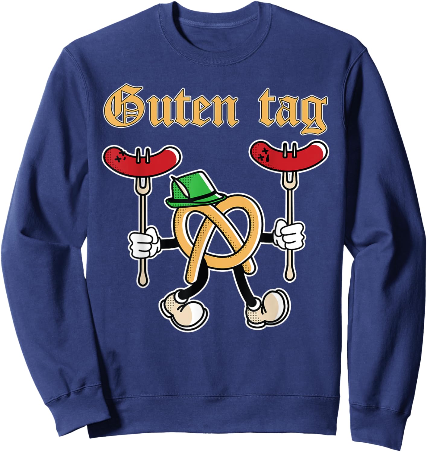 Guten Tag Oktoberfest Funny Pretzel Brat-wurst German Food Sweatshirt - Sweatshirt | Navy