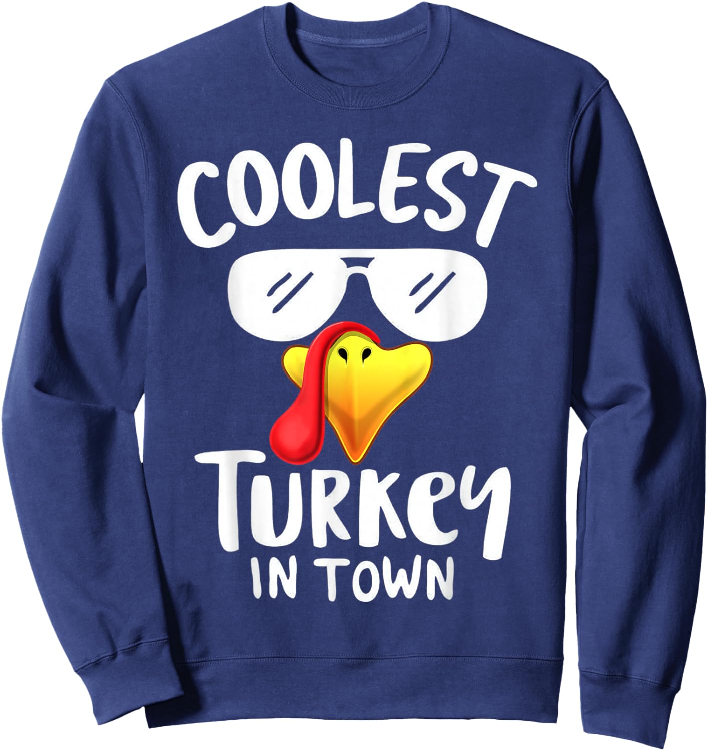 Coolest Turkey In Town Funny Turkey Thanksgiving Boys Kids Sweatshirt - Sweatshirt | Navy