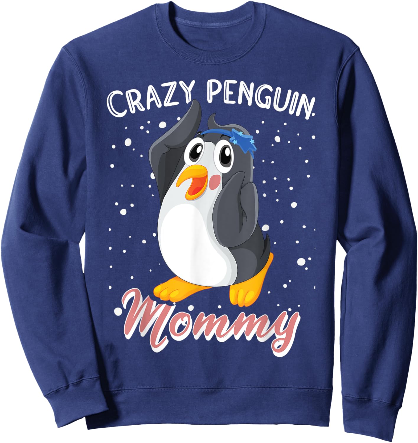 Crazy Penguin Mommy | Funny Women Penguin Sweatshirt - Sweatshirt | Navy