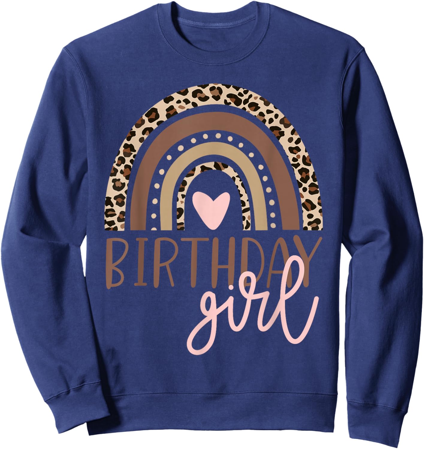 Birthday Girl Leopard Rainbow Birthday Party Family Small Sweatshirt - Sweatshirt | Navy