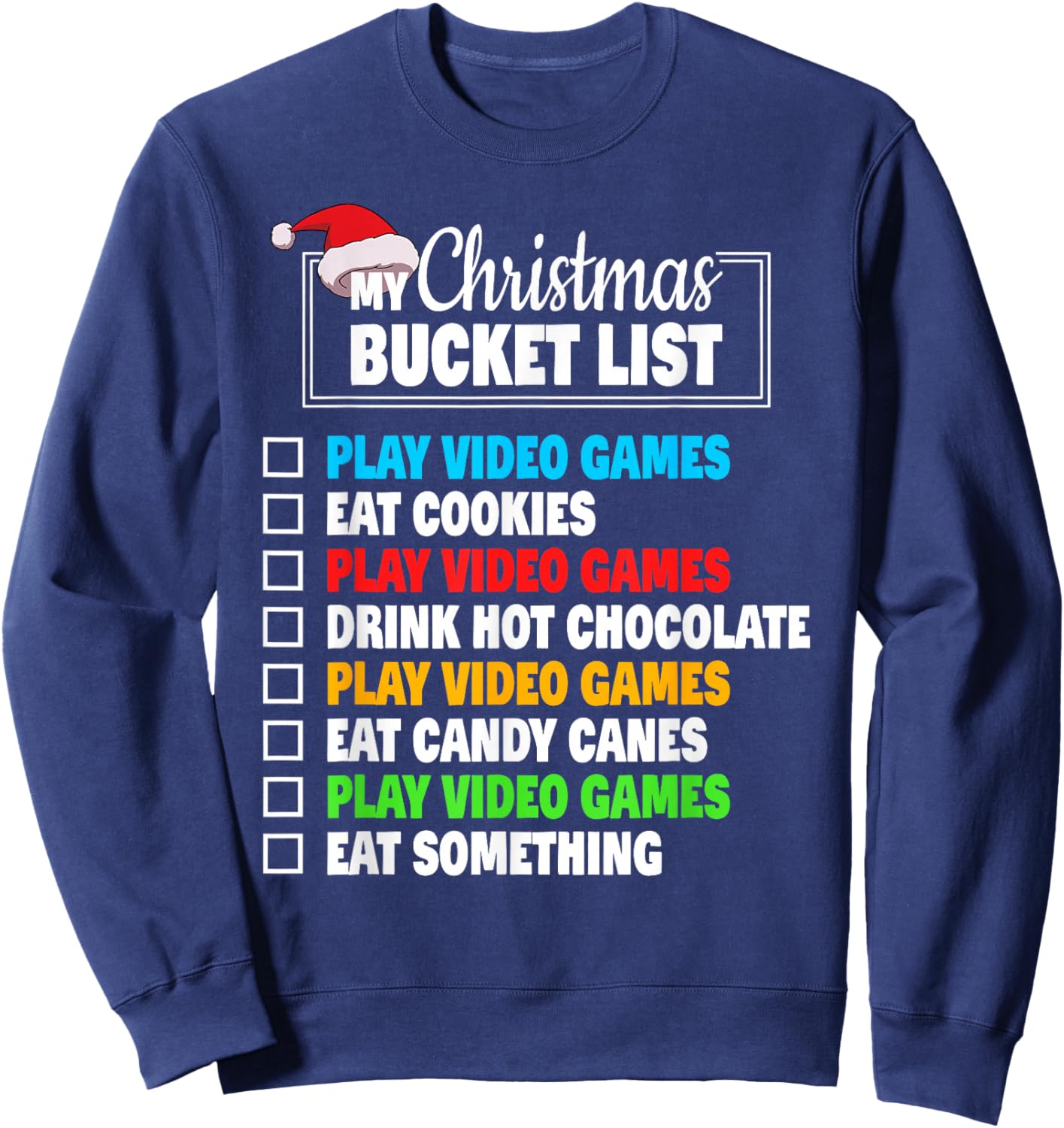Xmas Bucket List Video Games Funny Gamer Boys Christmas Sweatshirt - Sweatshirt | Navy