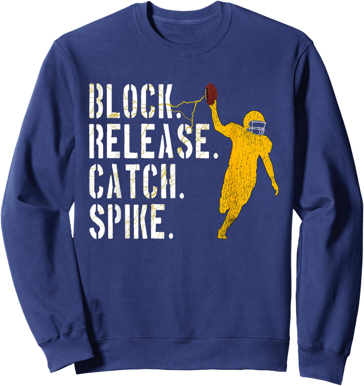 Block Release Catch Spike, National Tight End Day 2022 Sweatshirt - Sweatshirt | Navy