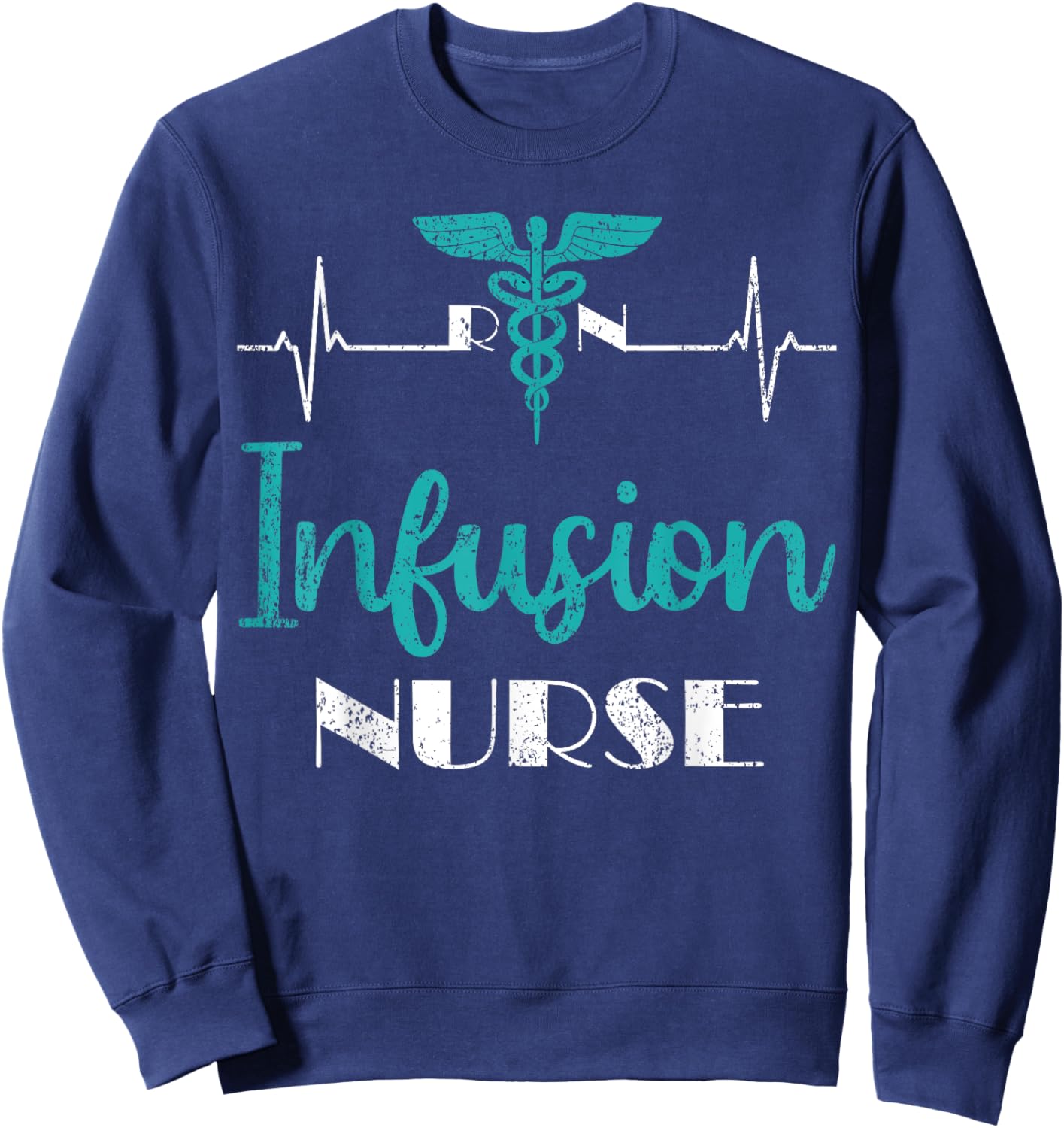 Infusion Nurse RN Heartbeat EKG Chemotherapy Therapy Nurse Sweatshirt - Sweatshirt | Navy