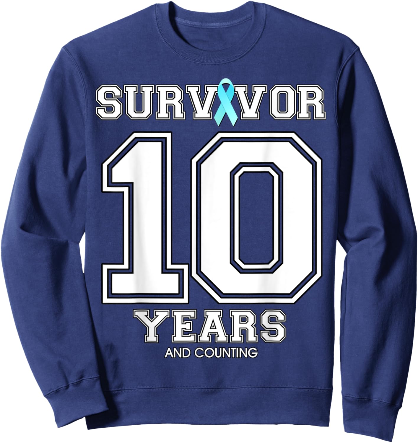 10 Years Ovarian Cancer Survivor Teal Ribbon Gift Sweatshirt - Sweatshirt | Navy