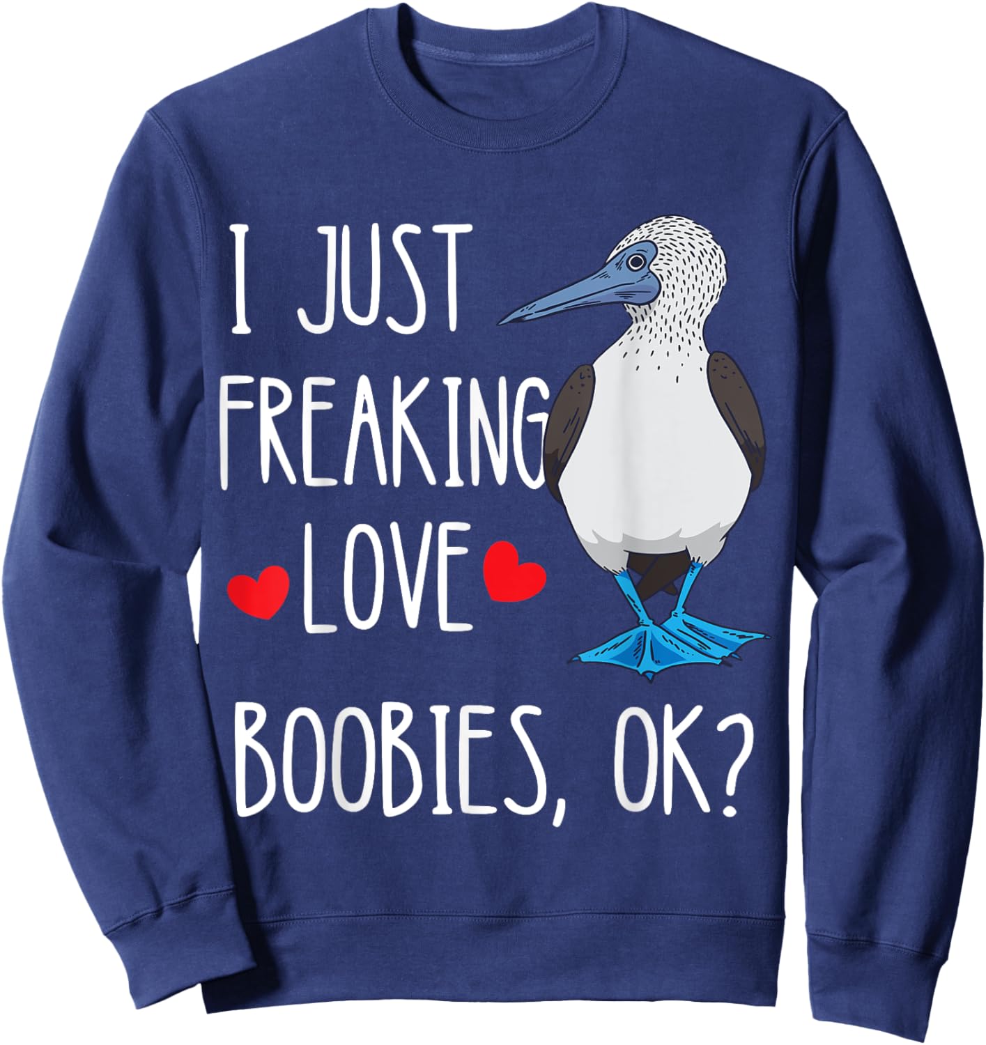 Blue Footed Boobies Bird Lover Tropical Sea Bird Sweatshirt - Sweatshirt | Navy