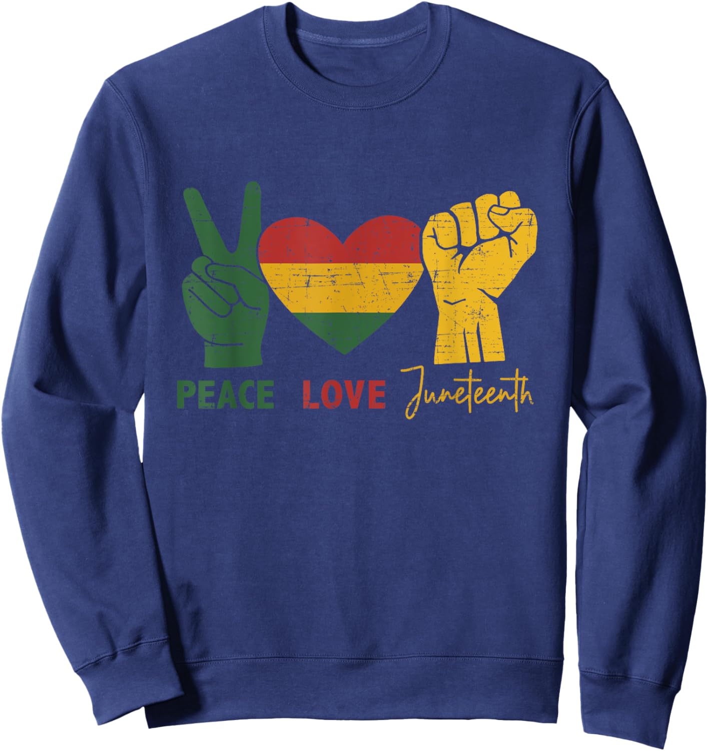 Peace Love Juneteenth with african flag heart and fist Sweatshirt - Sweatshirt | Navy
