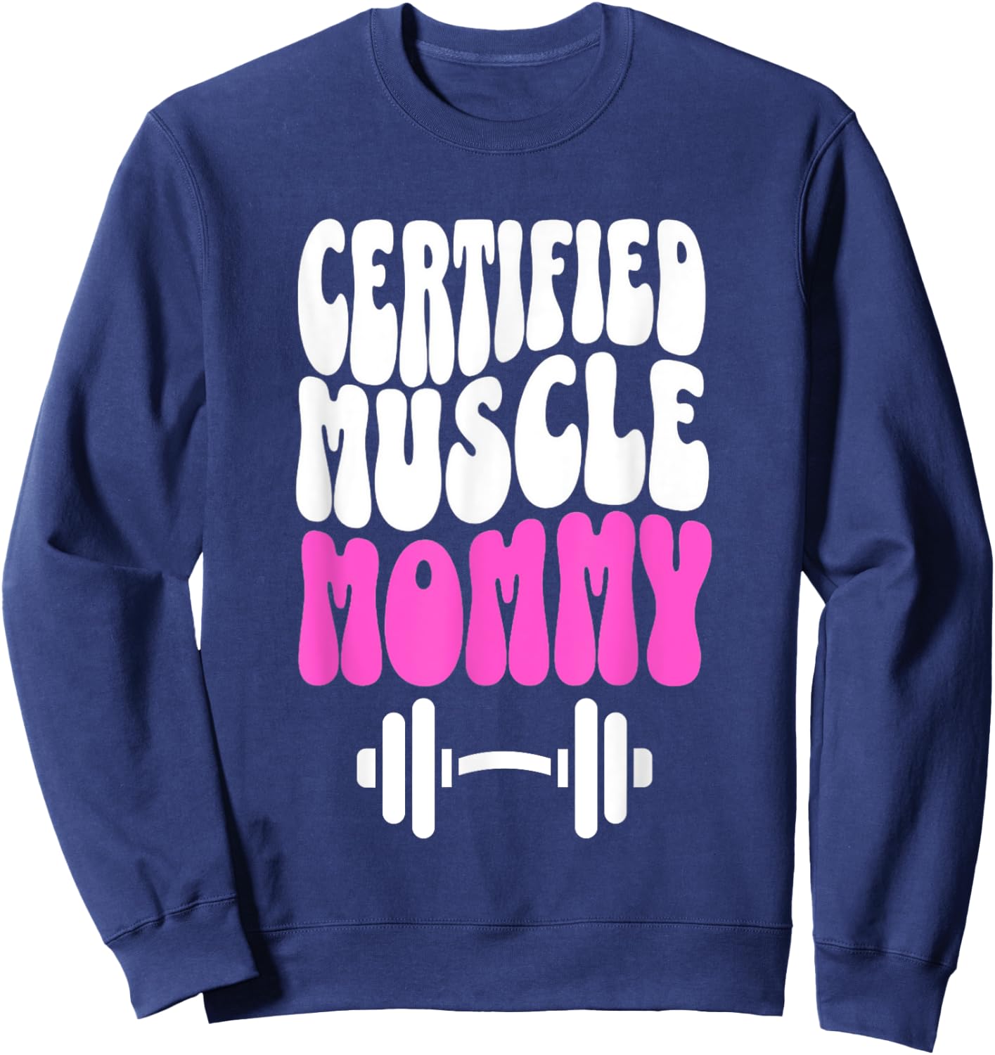 Certified Muscle Mommy Cover Gym Fitness Pump Sweatshirt - Sweatshirt | Navy