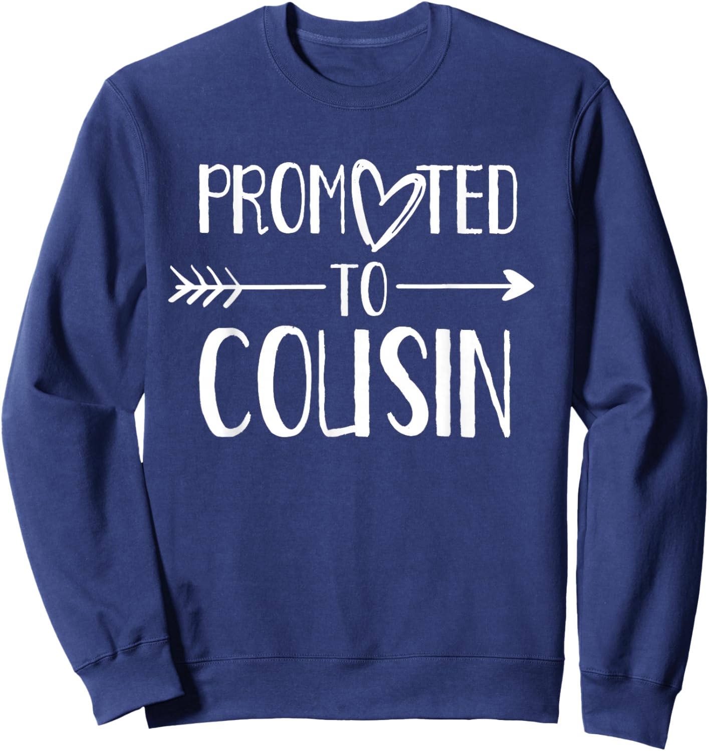 Promoted To Cousin Announcement Cousins Sweatshirt - Sweatshirt | Navy