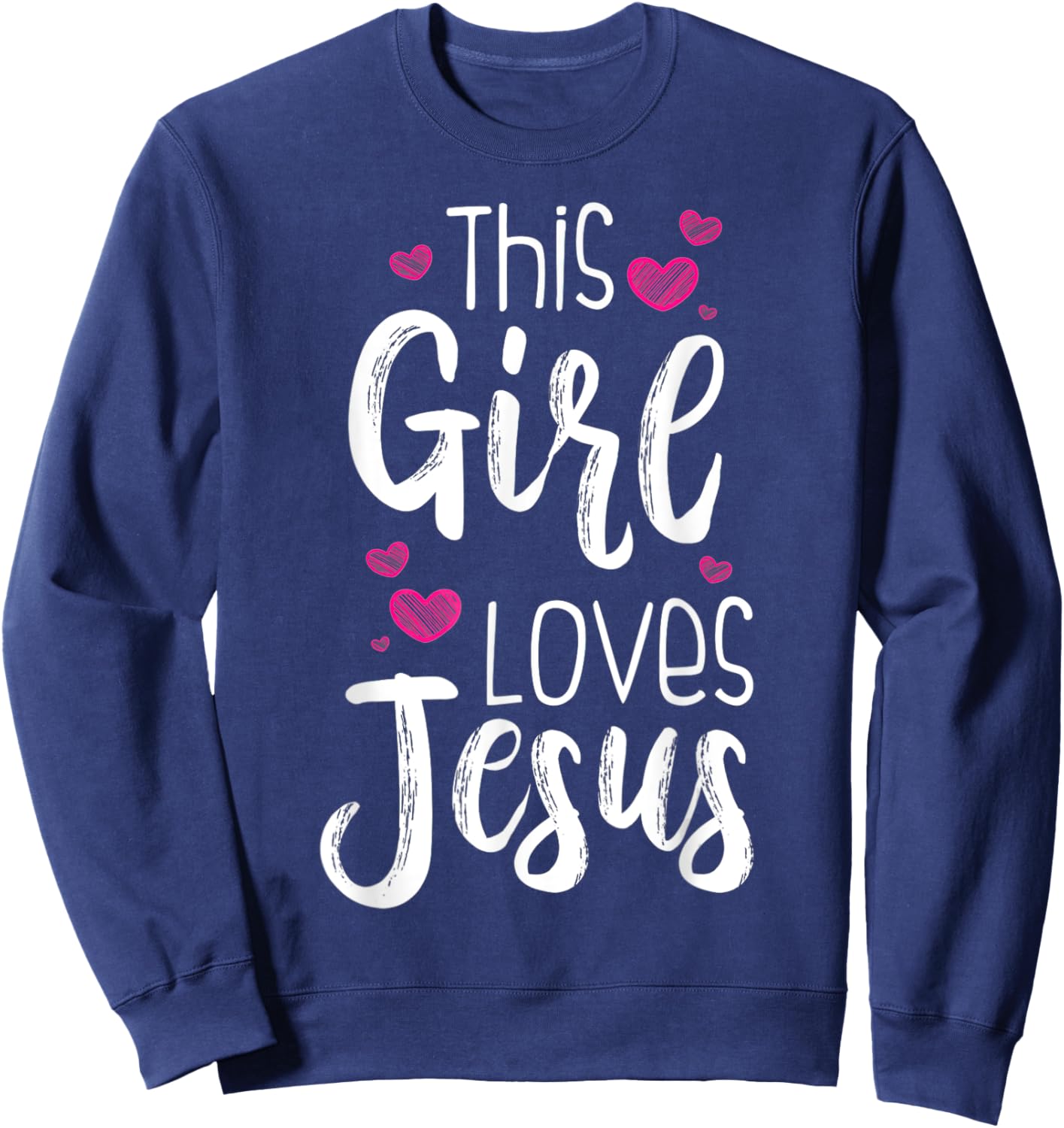 This Girl Loves Jesus Gift Christian Teen Kid Cool Women Sweatshirt - Sweatshirt | Navy