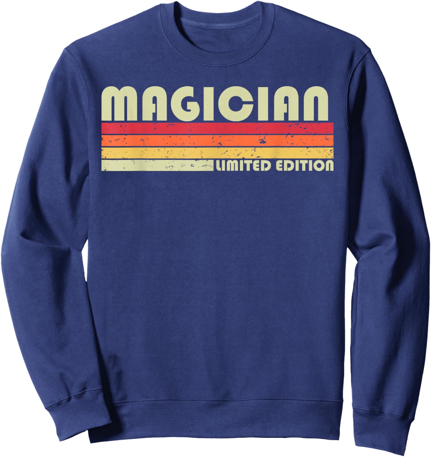 MAGICIAN Funny Job Title Profession Birthday Worker Idea , Black, Small Sweatshirt - Sweatshirt | Navy