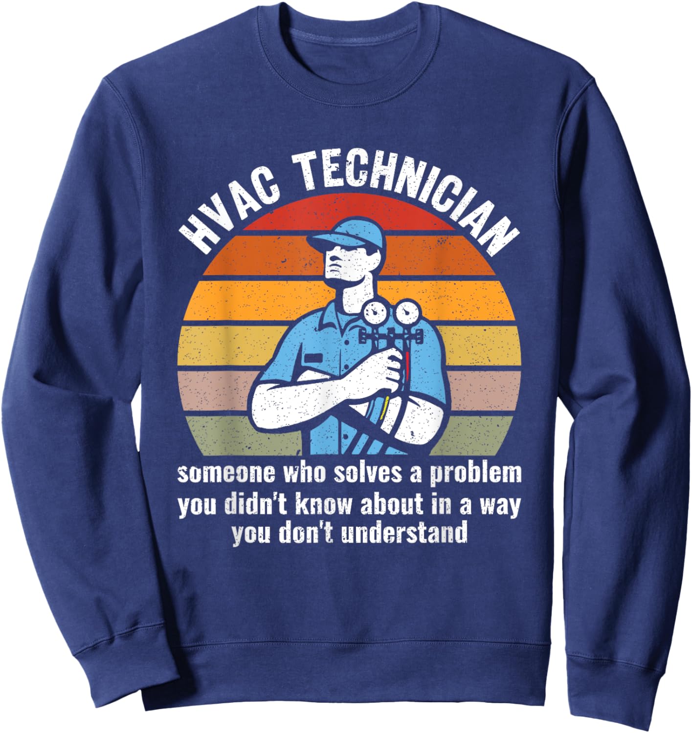 Funny HVAC Technician Definition HVAC Tech Sweatshirt - Sweatshirt | Navy