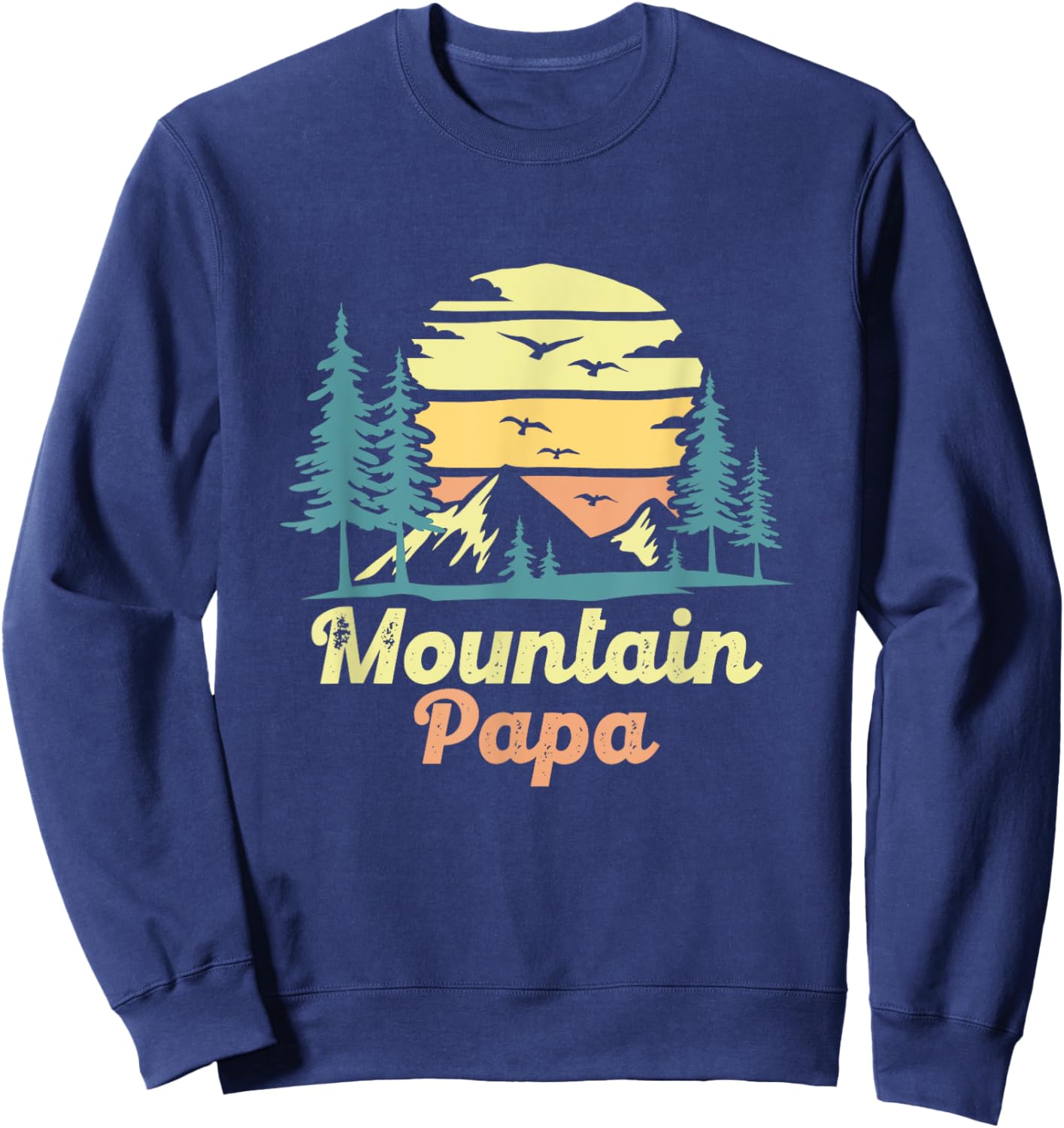 Mountain Papa Camping Hiking Dad Adventure Fathers Day Sweatshirt - Sweatshirt | Navy