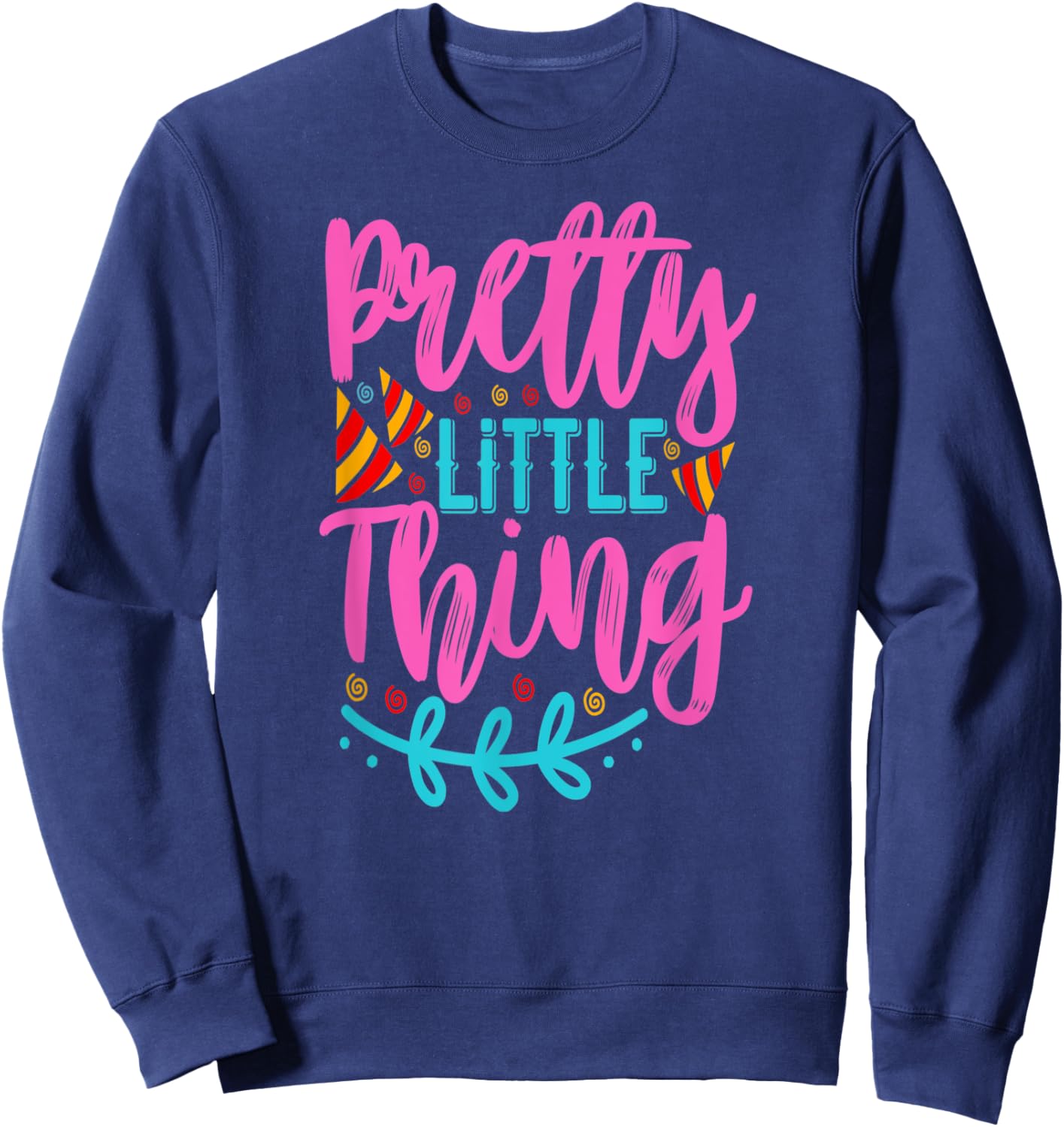 Pretty little Thing Birthday Sweatshirt - Sweatshirt | Navy