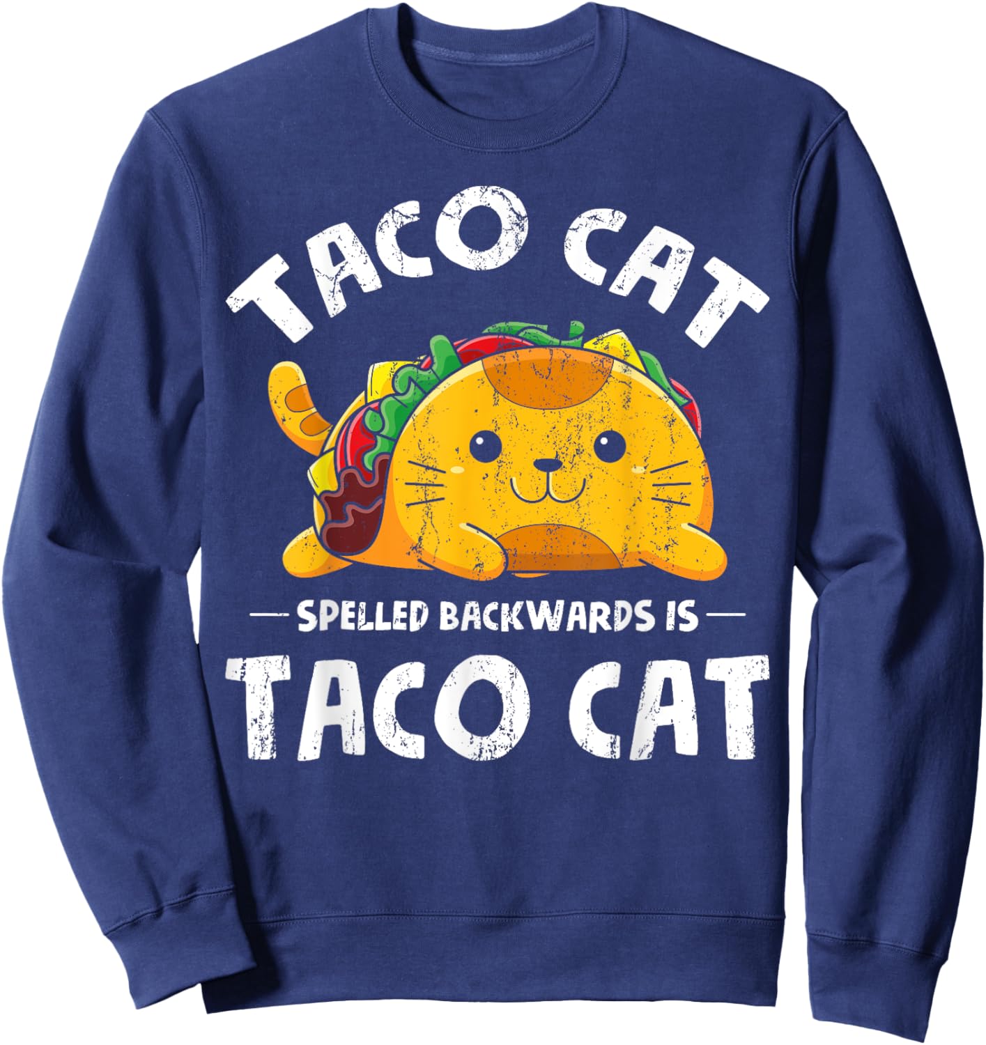 Mexican Tacos Funny Cat Animal Foodie Mexico Cuisine Taco Sweatshirt - Sweatshirt | Navy