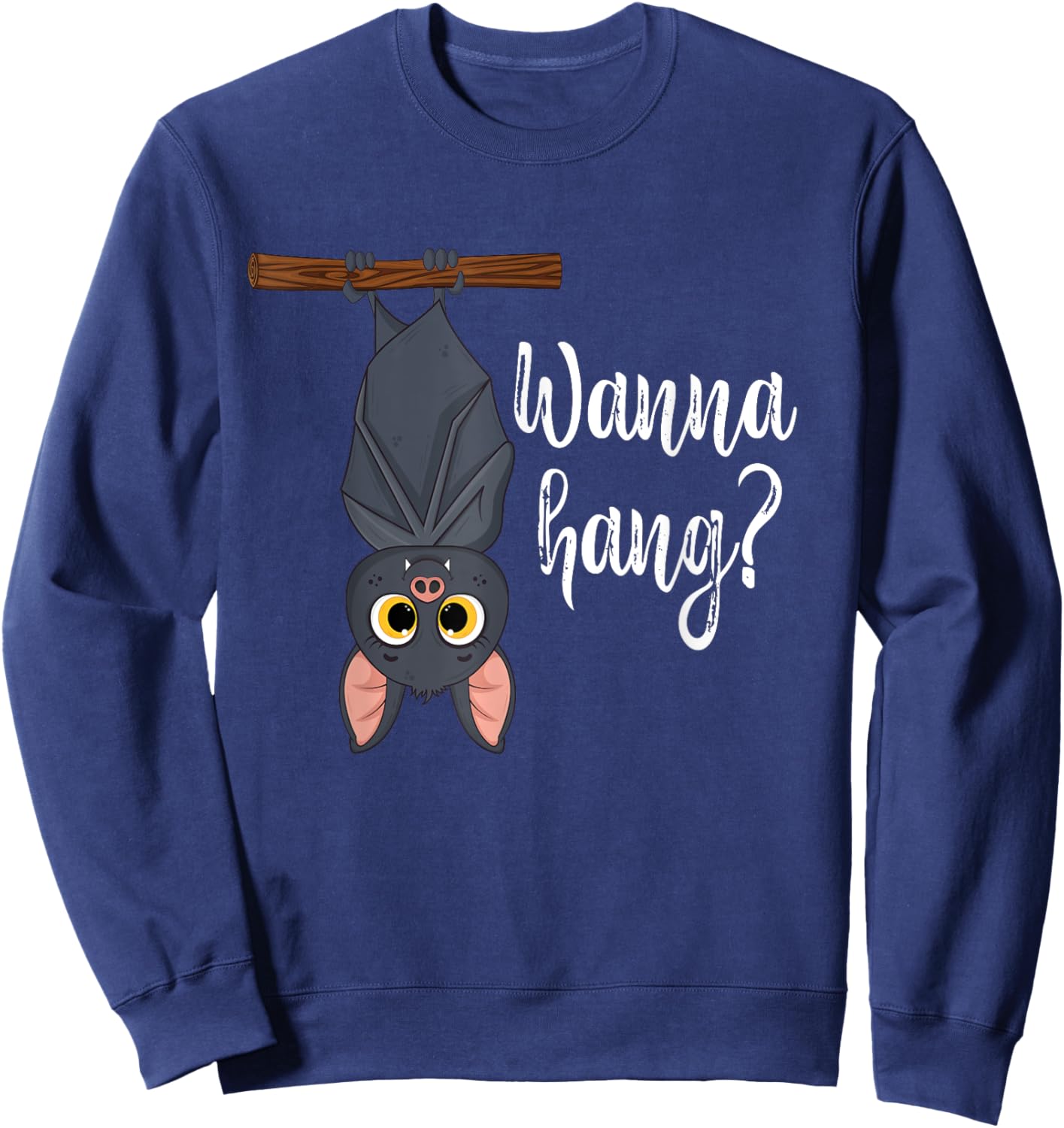 Wanna Hang Cute Funny Pun Bat Lover Halloween Sweatshirt - Sweatshirt | Navy