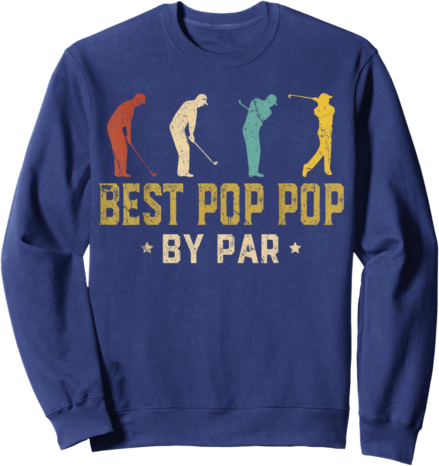 Best Pop Pop By Par Fathers Day Golf Golfing Sweatshirt - Sweatshirt | Navy