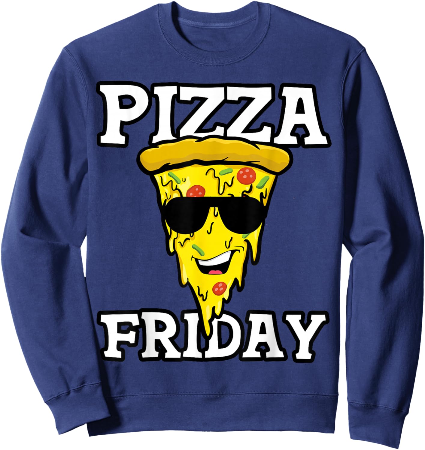 Pizza Friday - Funny Pizza Slice For Pepperoni Lover Sweatshirt - Sweatshirt | Navy