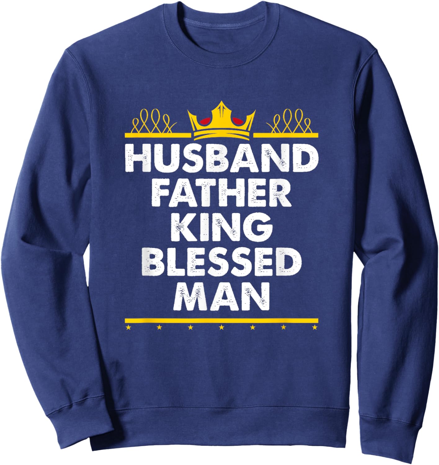 Husband Father King Blessed Man Black Pride Father's Day Sweatshirt - Sweatshirt | Navy