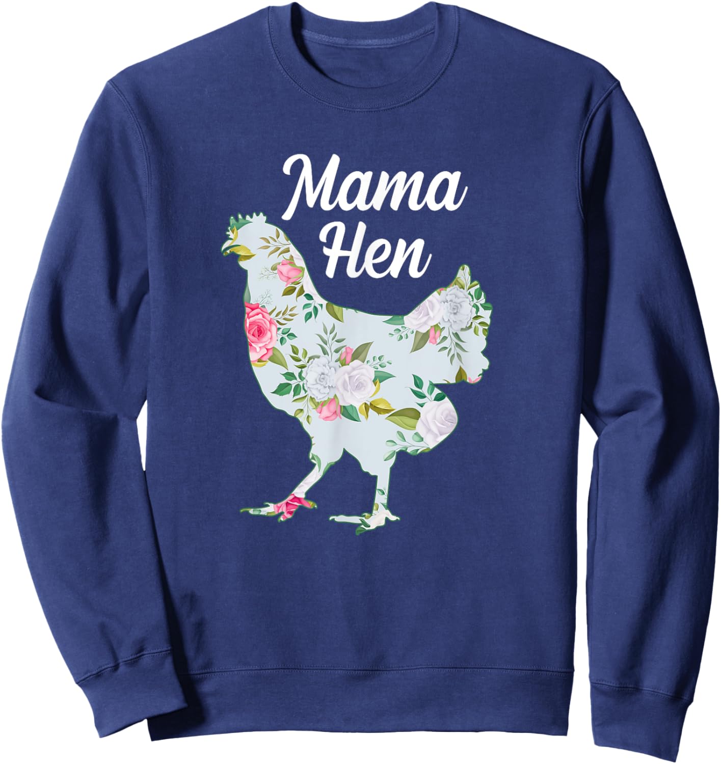Mama Hen Funny Mother's Day Chicken Mom Farmer Farm Sweatshirt - Sweatshirt | Navy