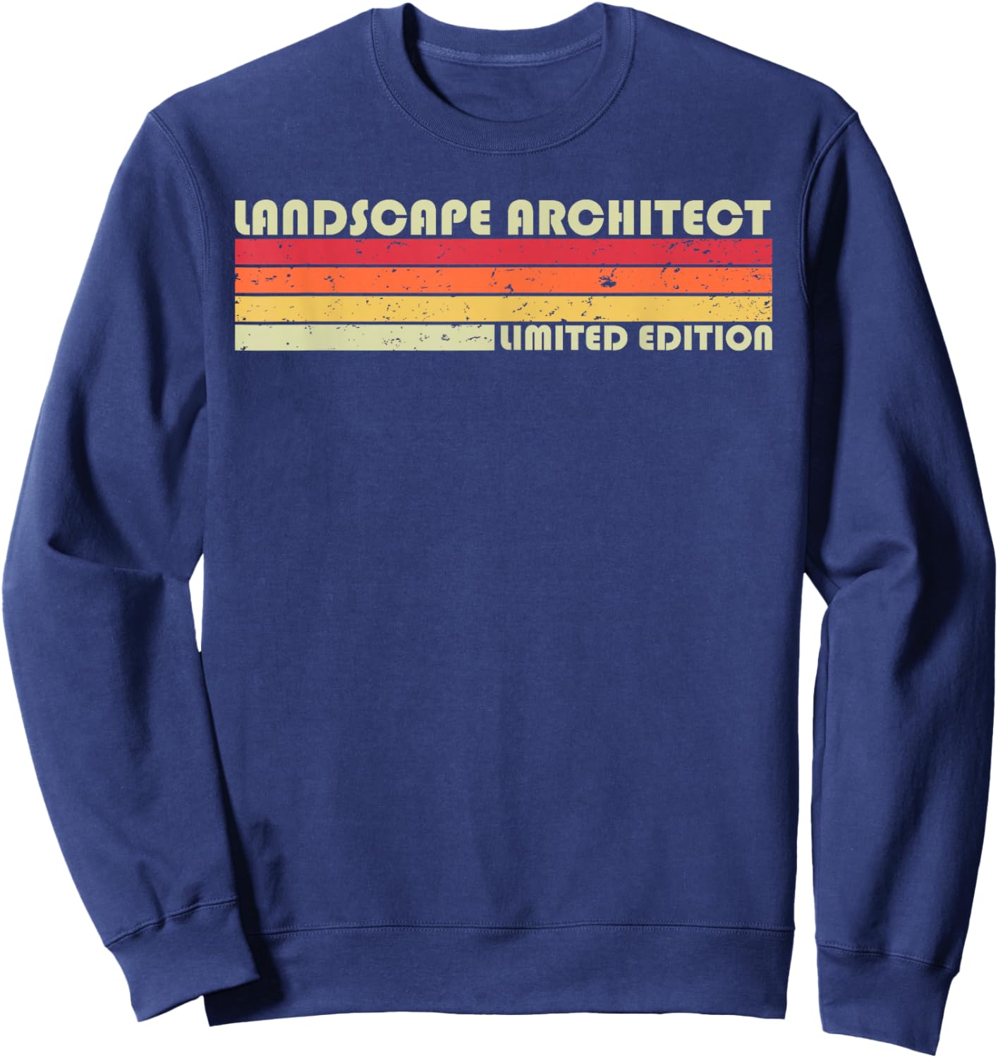 LANDSCAPE ARCHITECT Funny Job Title Birthday Worker Idea Sweatshirt - Sweatshirt | Navy