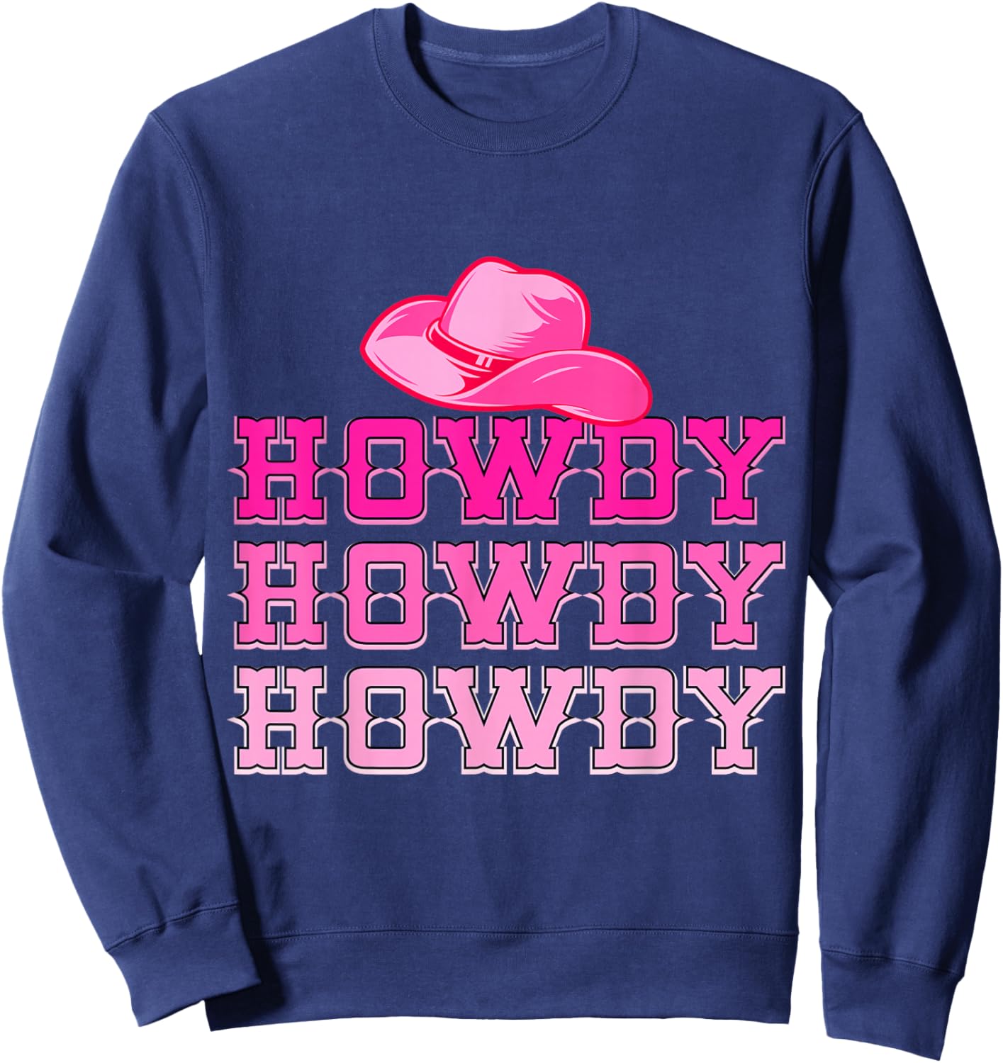 Pink Howdy Western Rodeo Country Woody Cowboy Yee Haw Women Sweatshirt - Sweatshirt | Navy