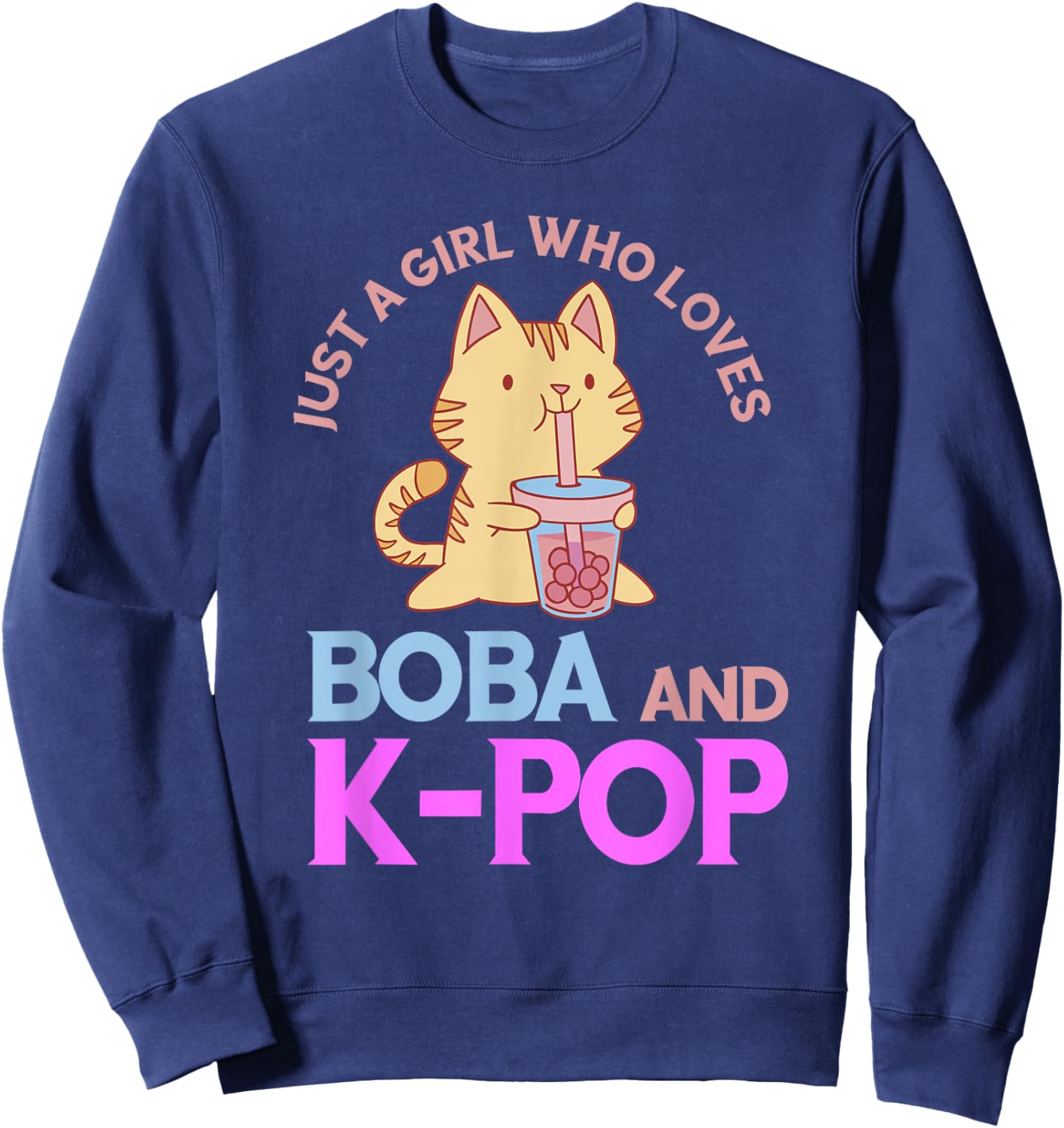 K-Pop Just A Girl Who Loves Boba Tea Bubble K-Drama Cat Sweatshirt - Sweatshirt | Navy