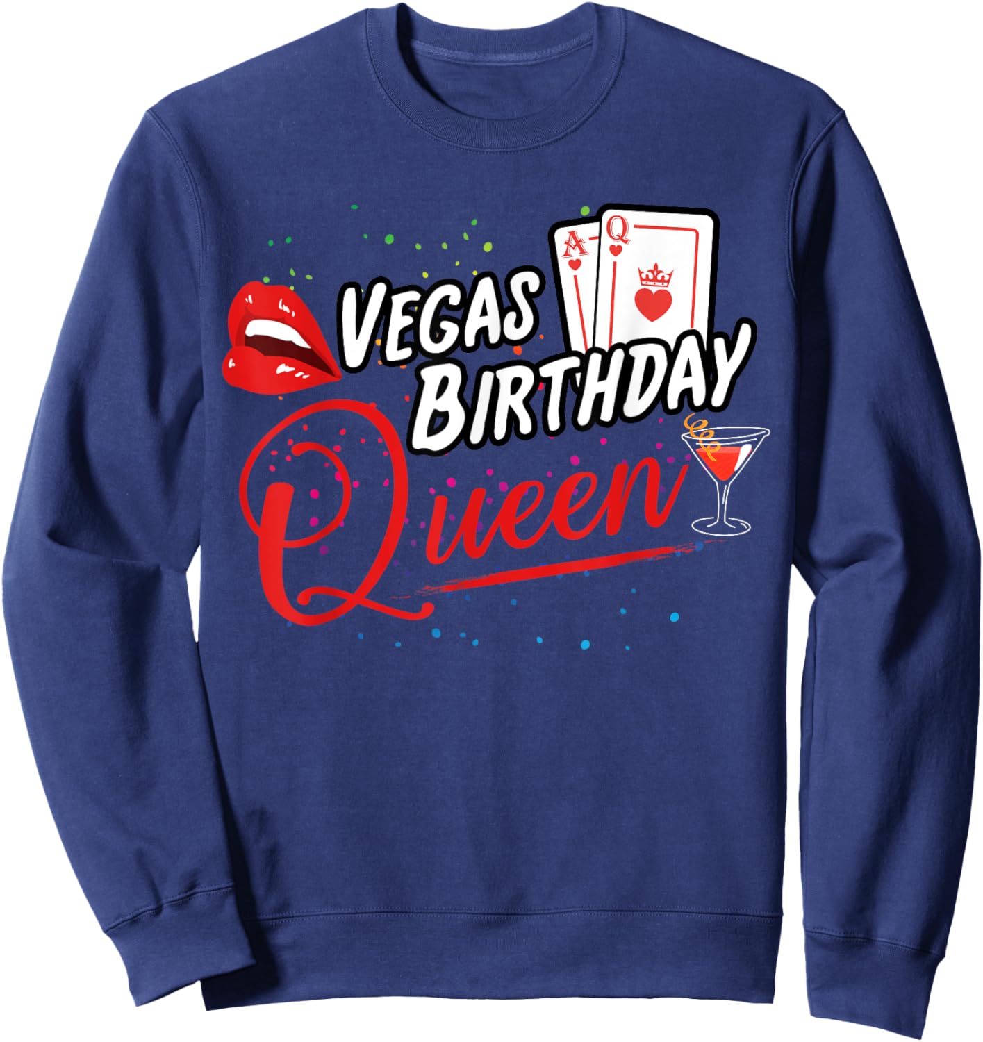 Vegas Birthday Queen Las Vegas Birthday Party Sweatshirt - Sweatshirt | Navy