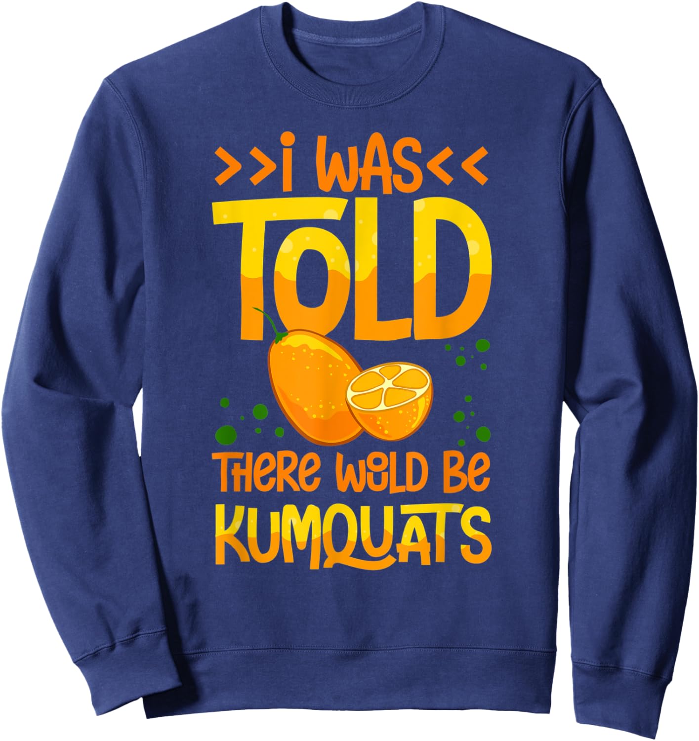 Kumquat Tree Fruit Recipes Orange Plant Marmalade Sweatshirt - Sweatshirt | Navy