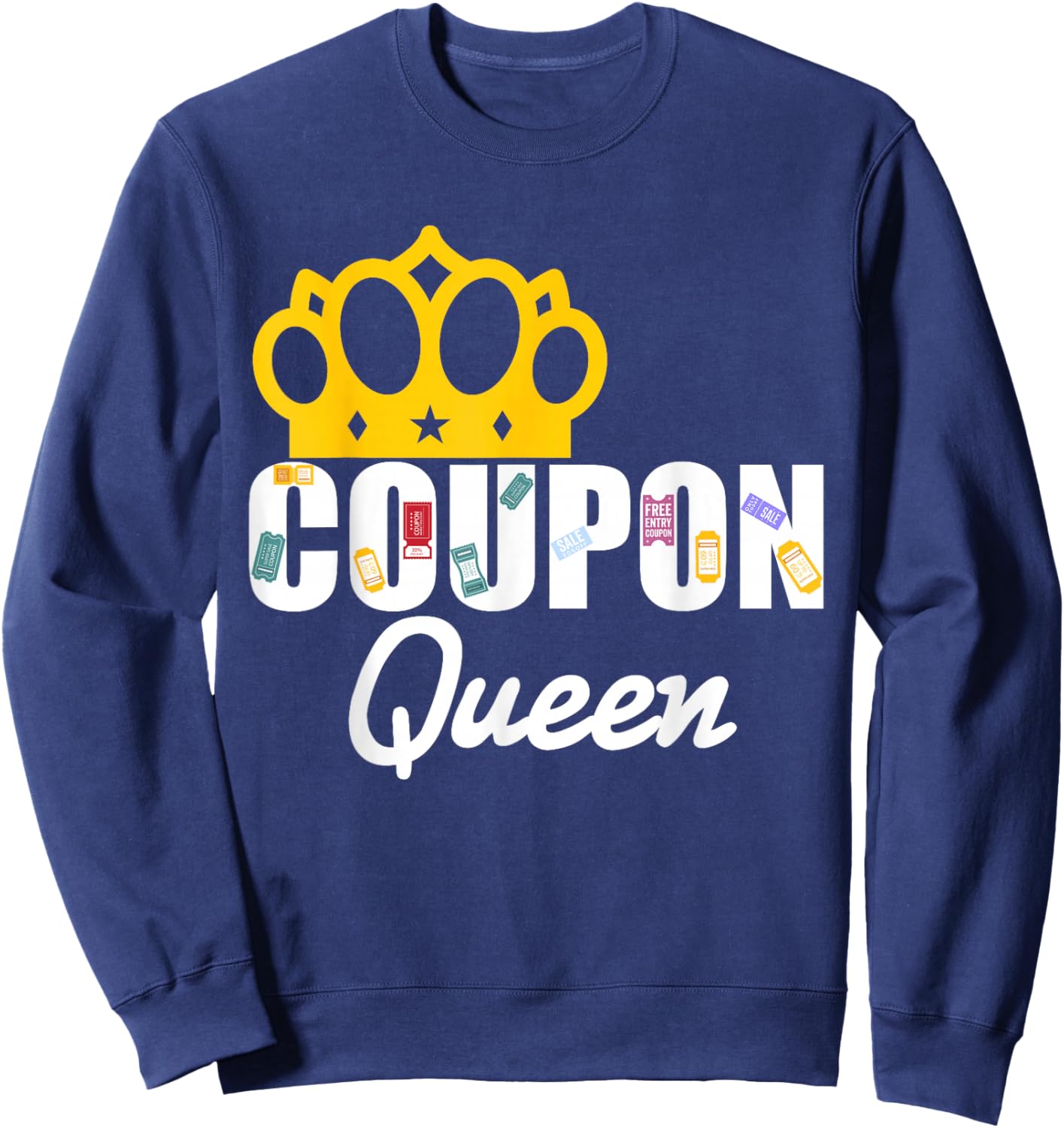 Couponer Couponing Crown Coupon Queen Sweatshirt - Sweatshirt | Navy