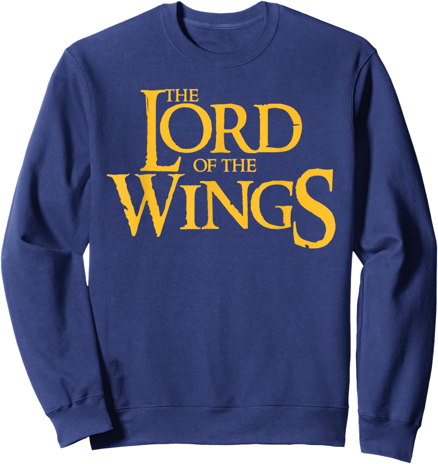 Lord of the Wings BBQ Chicken Wings Lord of the Wings Sweatshirt - Sweatshirt | Navy