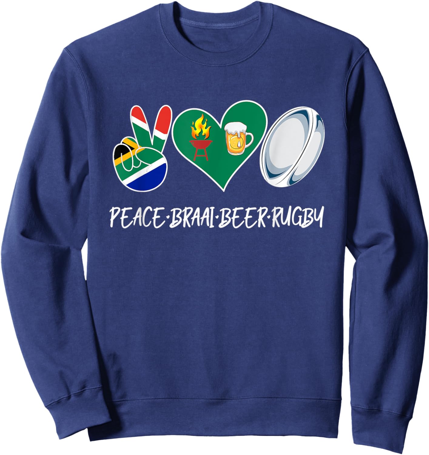 South Africans love peace Braai Beer Rugby Flag Patriotic Women Men Sweatshirt - Sweatshirt | Navy