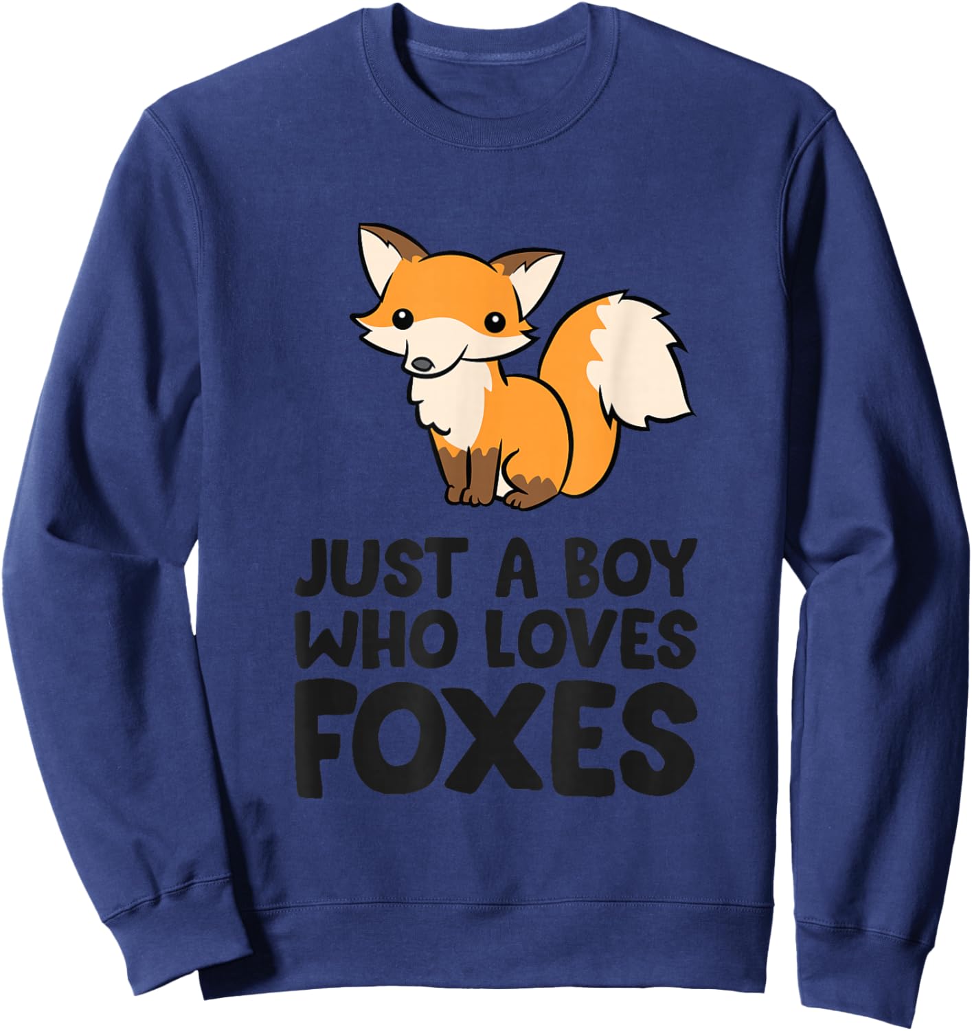 Just a Boy Who Loves Foxes Sweatshirt - Sweatshirt | Navy