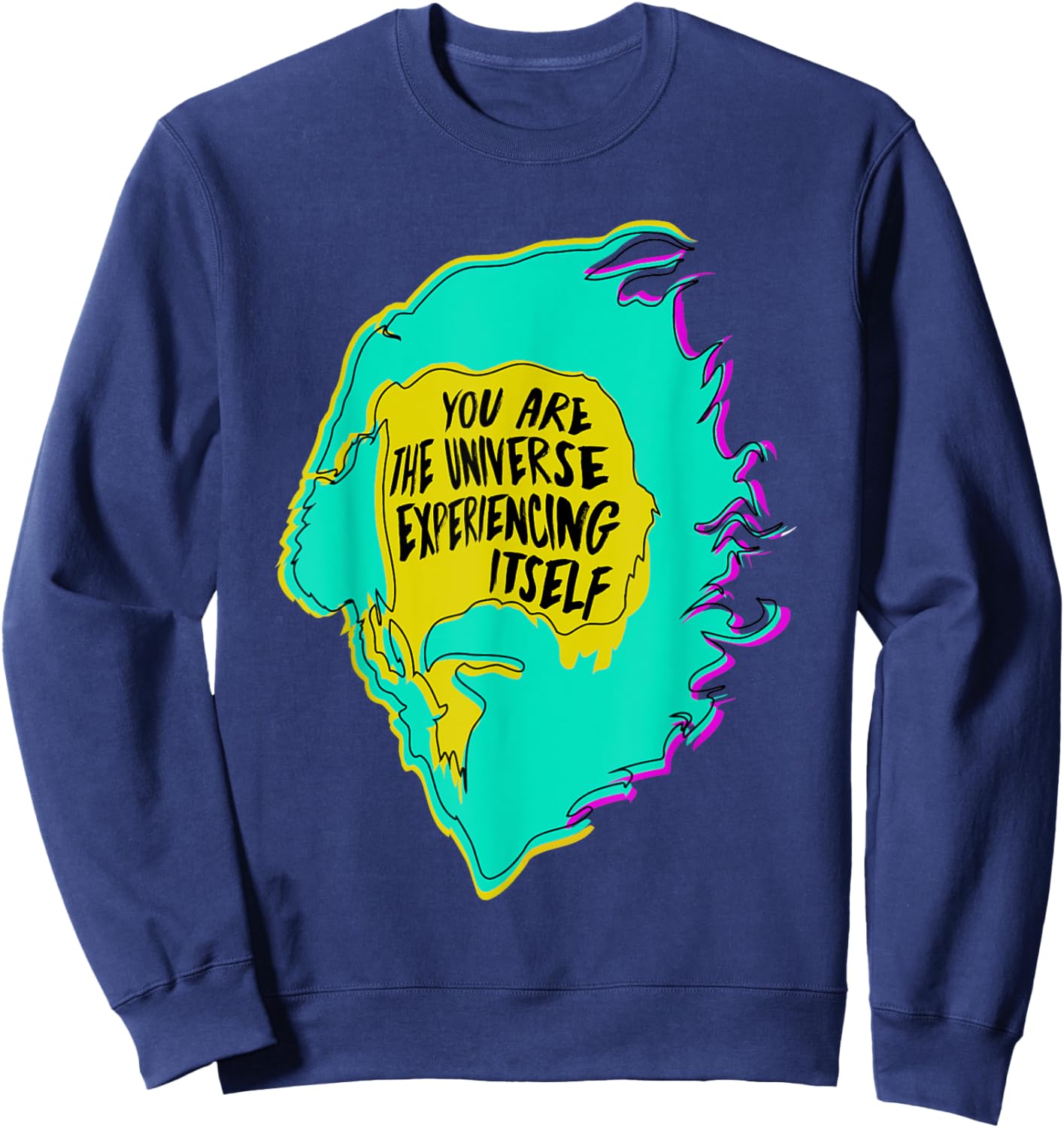 Alan Watts You Are The Universe Experiencing Itself Modern Sweatshirt - Sweatshirt | Navy