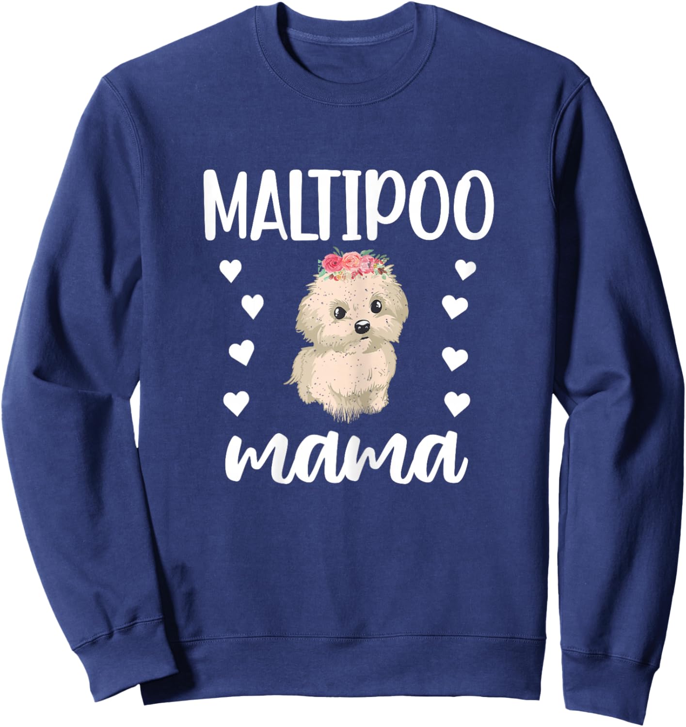 Maltipoo Mama Maltipoo Dog Owner Cute Maltipoo Mom Sweatshirt - Sweatshirt | Navy